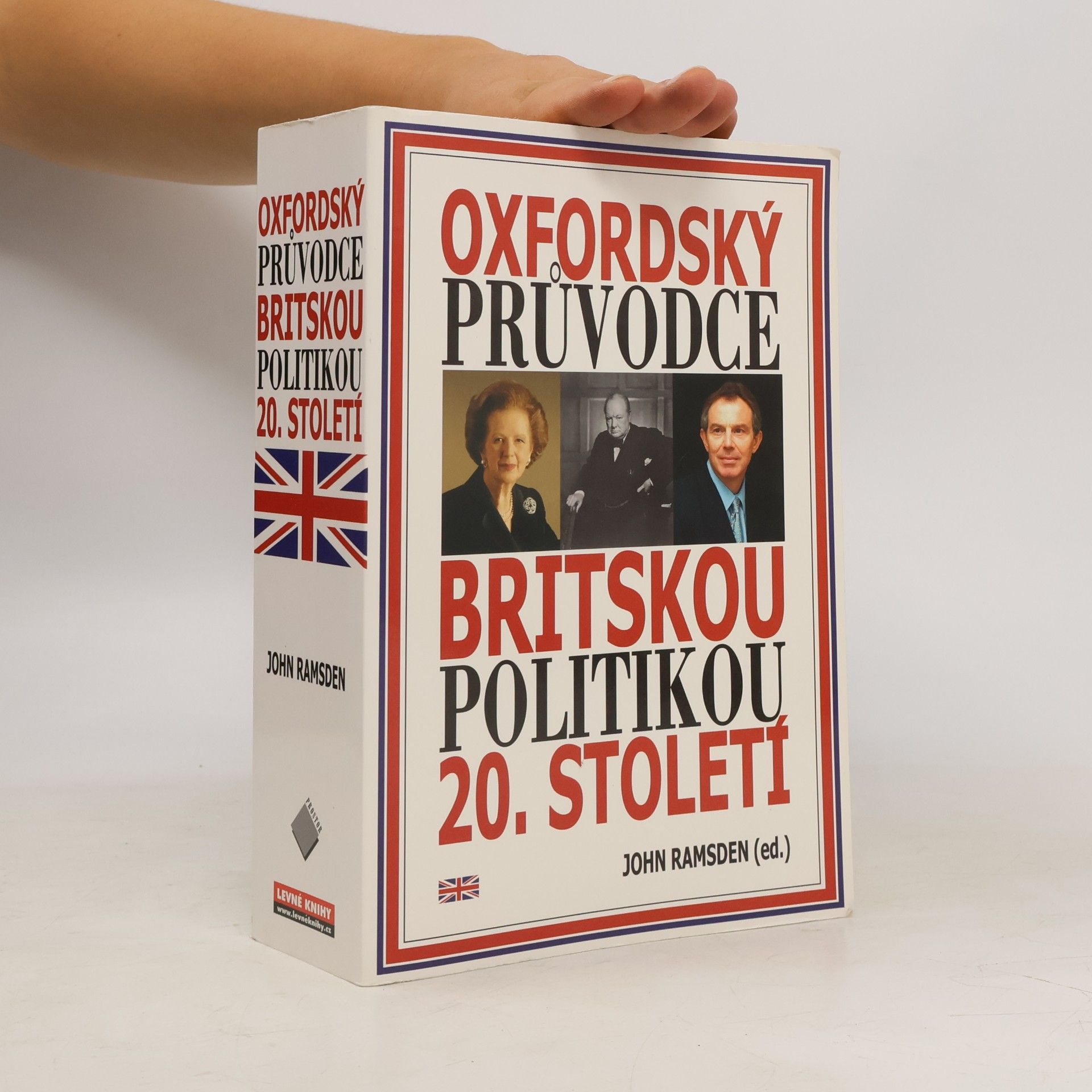 John Ramsden Oxfordský průvodce britskou politikou 20. století
