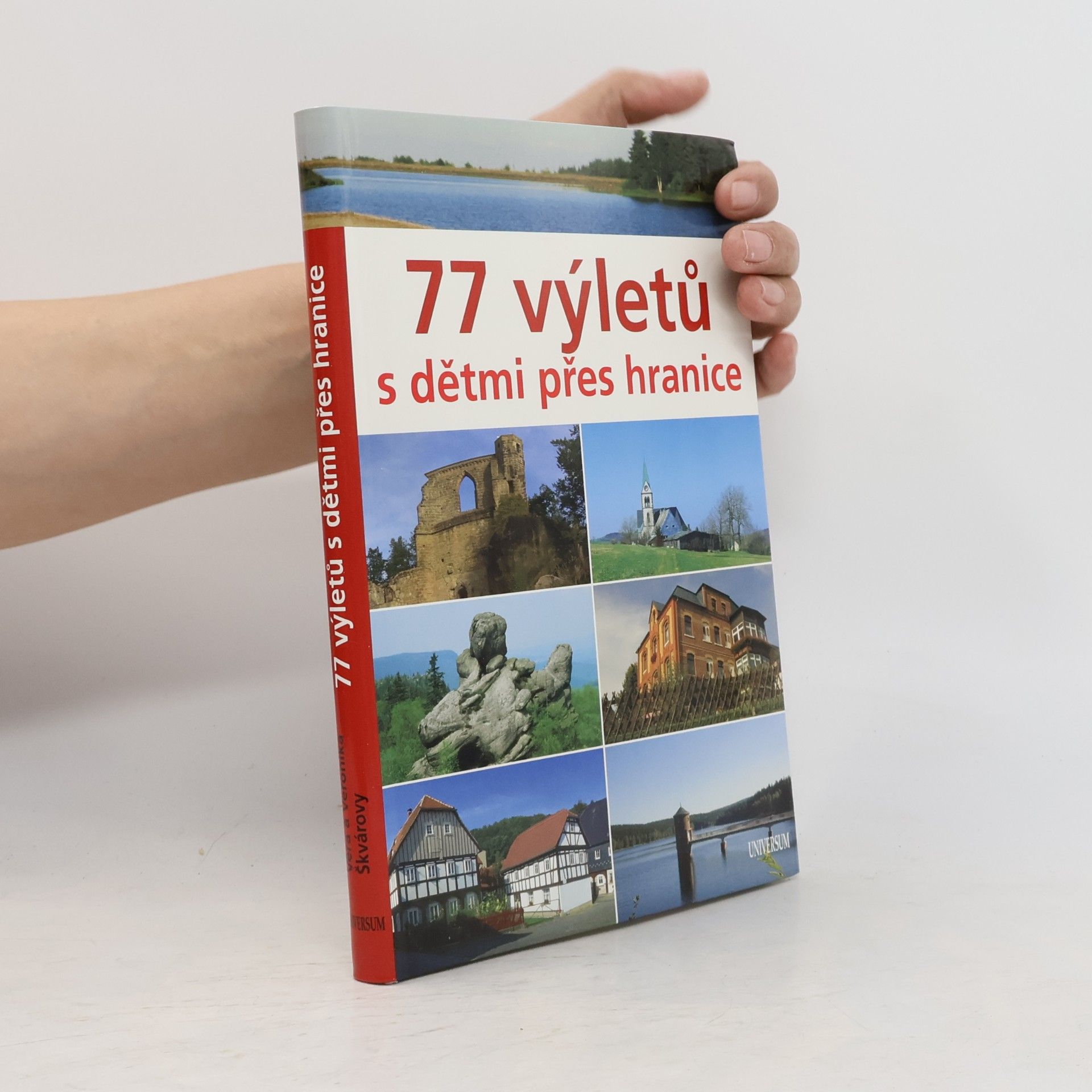 Věra Škvárová 77 výletů s dětmi přes hranice