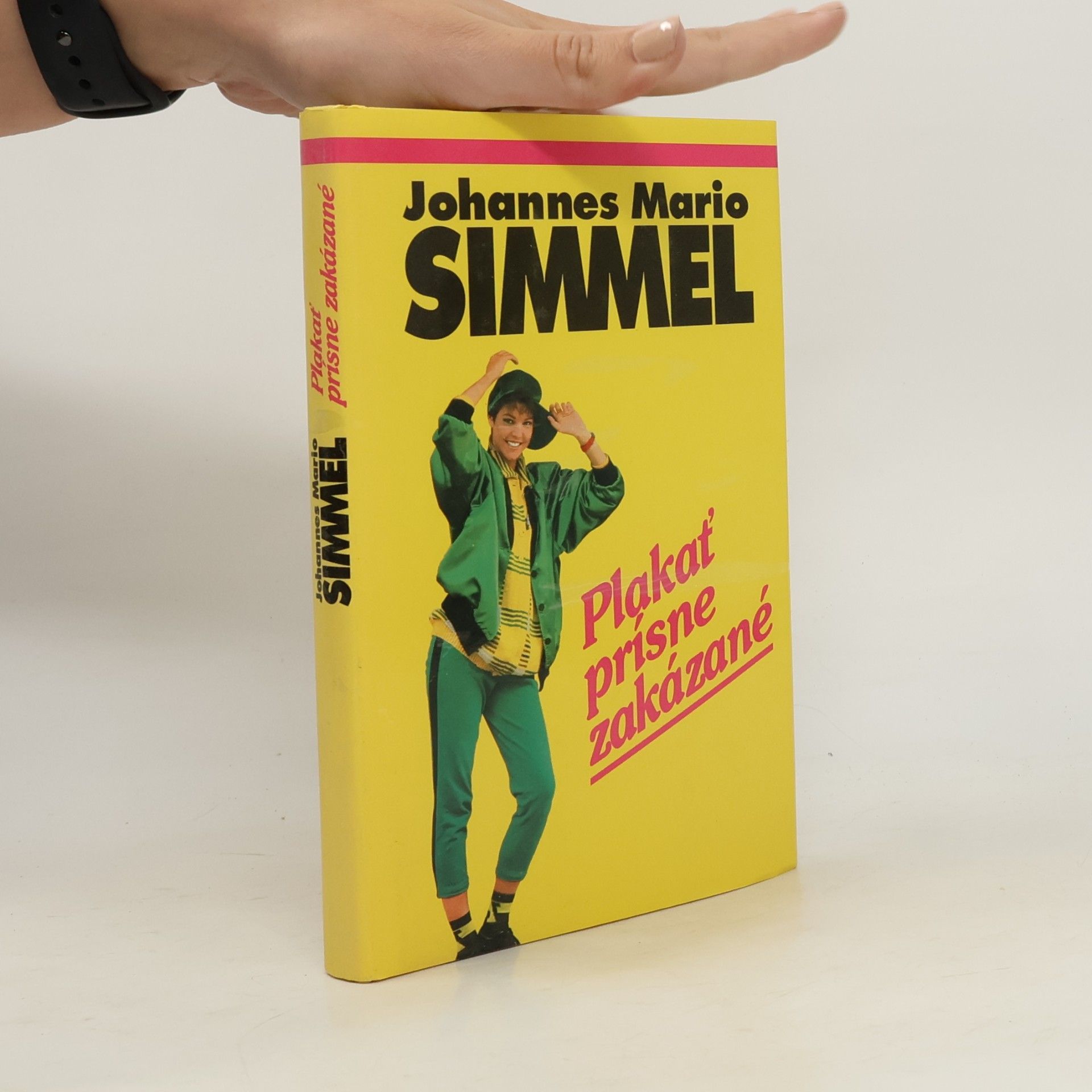 Johannes Mario Simmel Plakať prísne zakázané