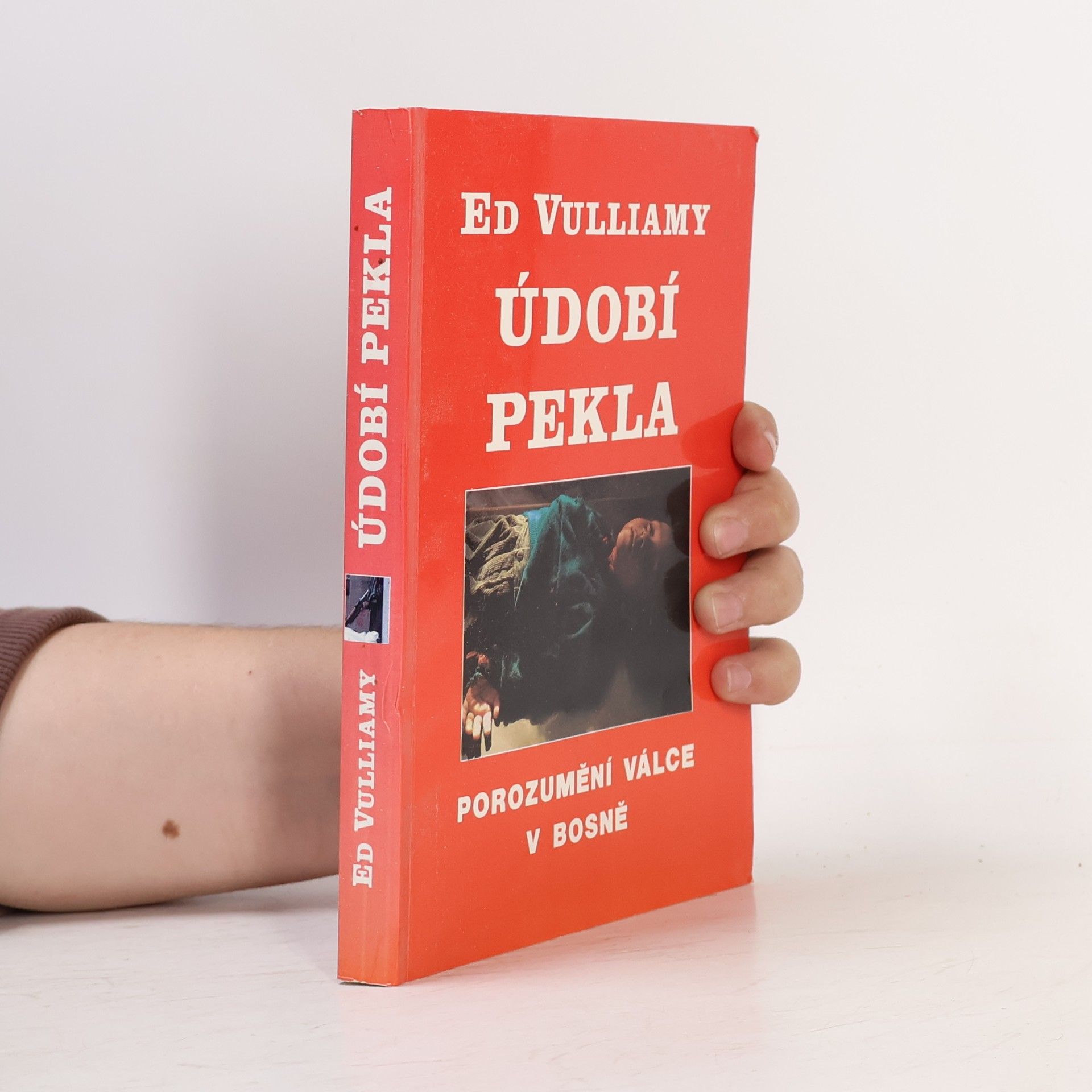 Vulliamy Ed Údobí pekla: Porozumění bosenské válce