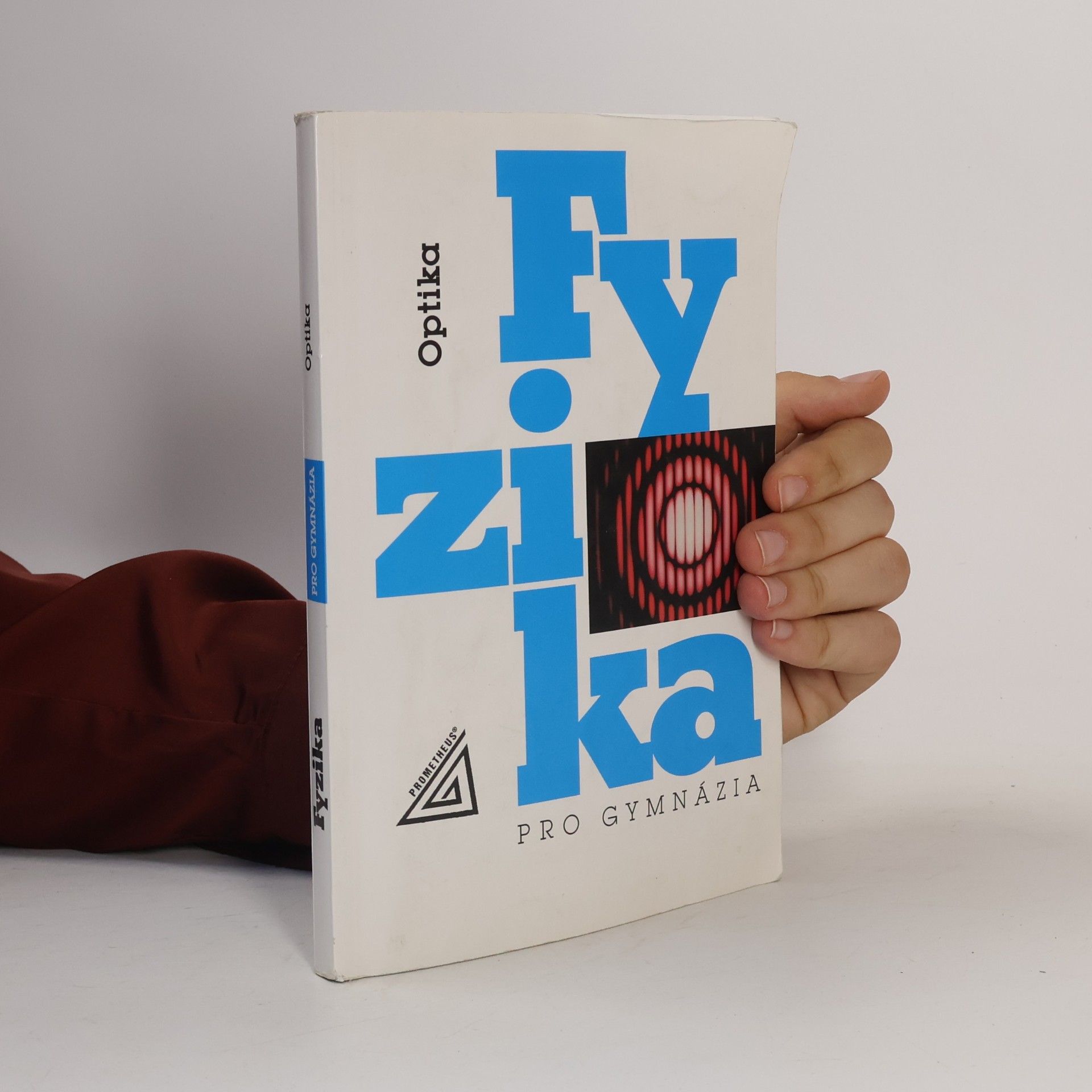 Fyzika pro gymnázia. Optika