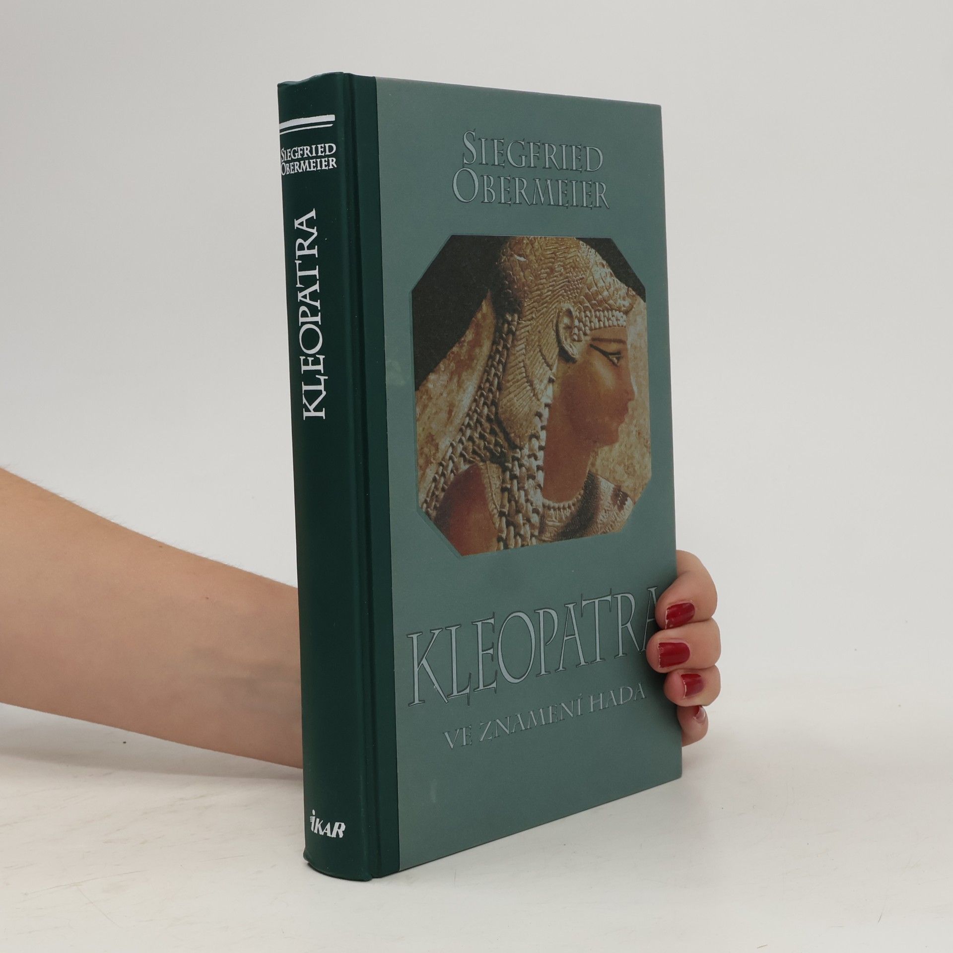 Siegfried Obermeier Kleopatra: Ve znamení hada