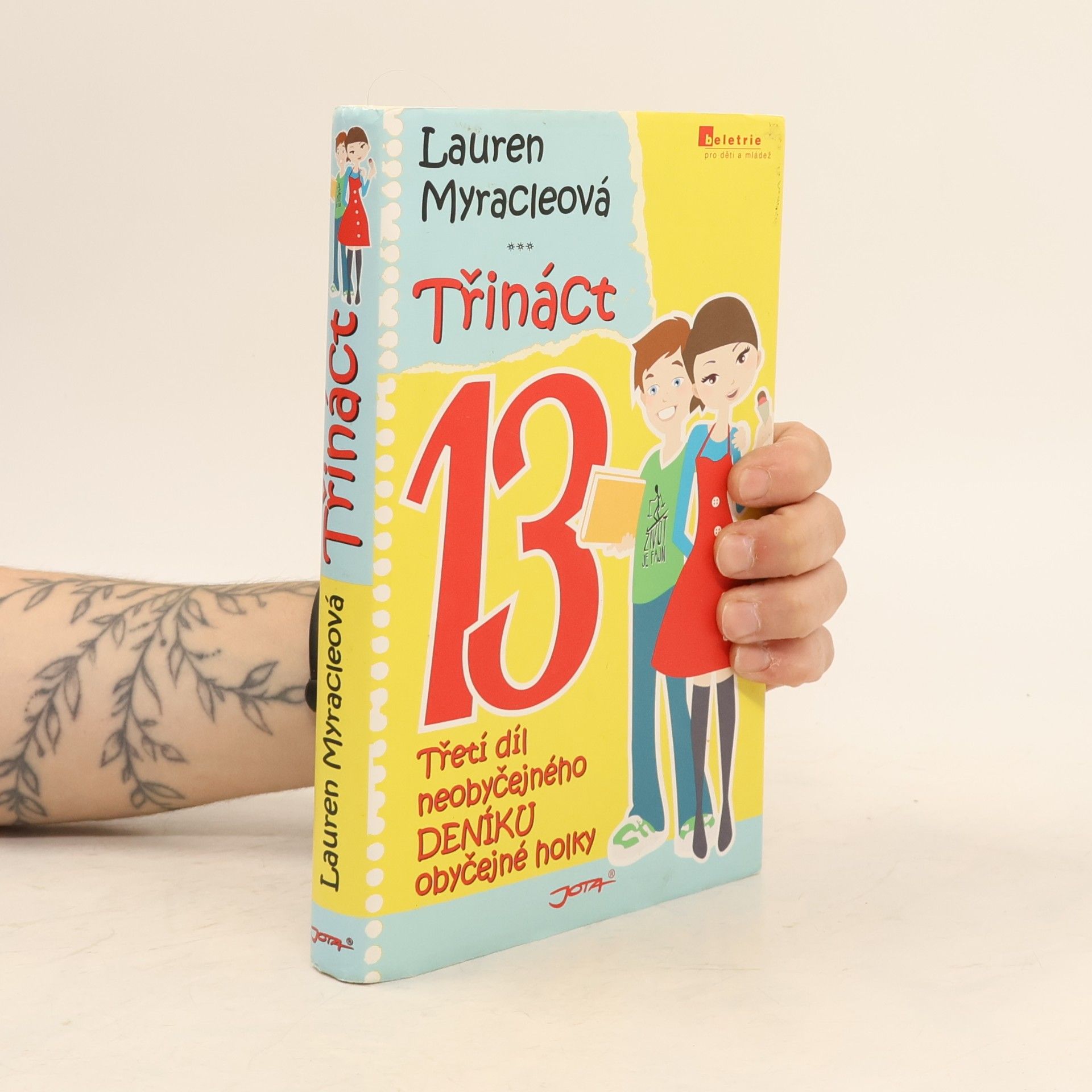 Lauren Myracle Třináct: Třetí díl neobyčejného deníku obyčejné holky