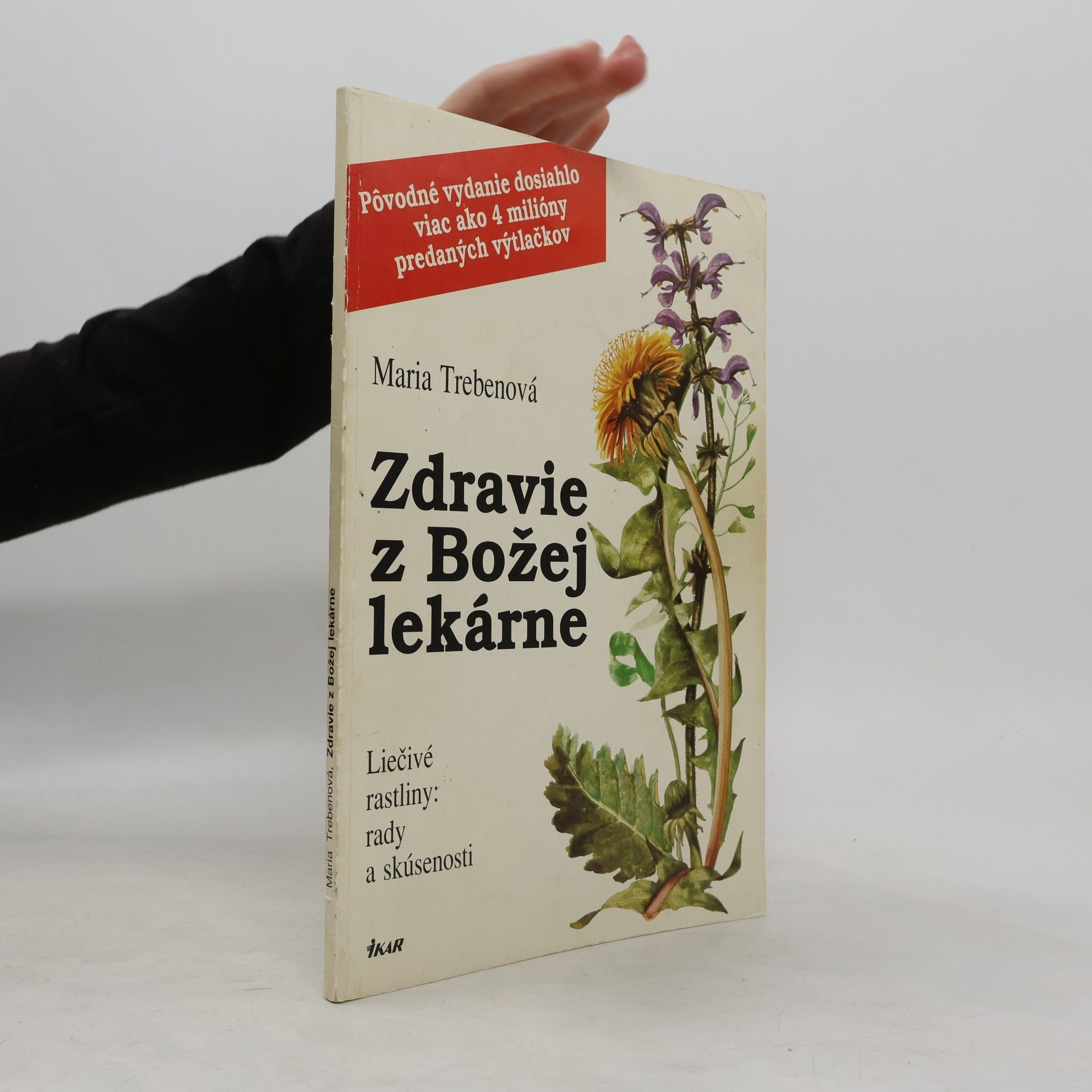 Maria Treben Zdravie z Božej lekárne: Liečivé rastliny: rady a skúsenosti
