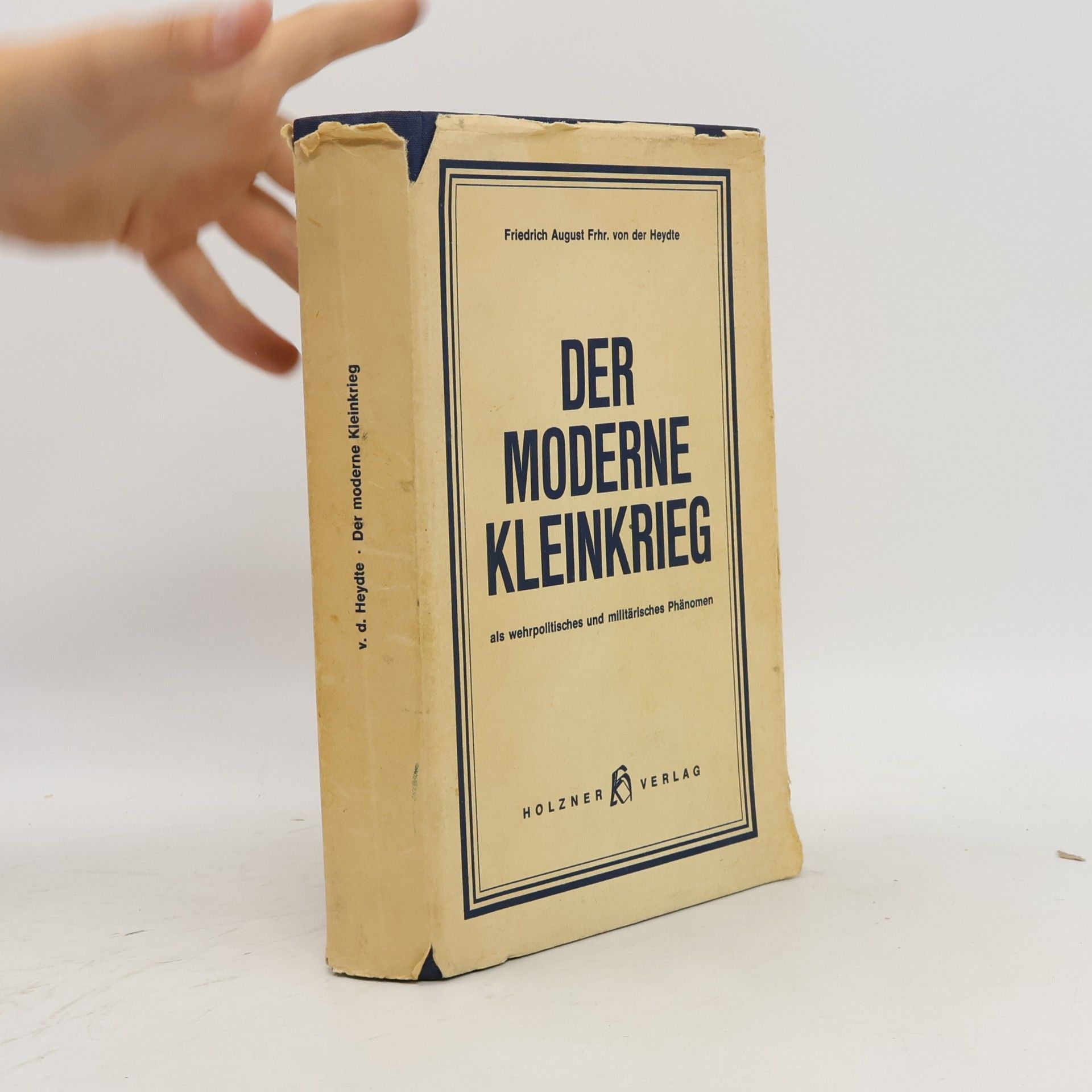 Friedrich August von der Heydte Der moderne Kleinkrieg
