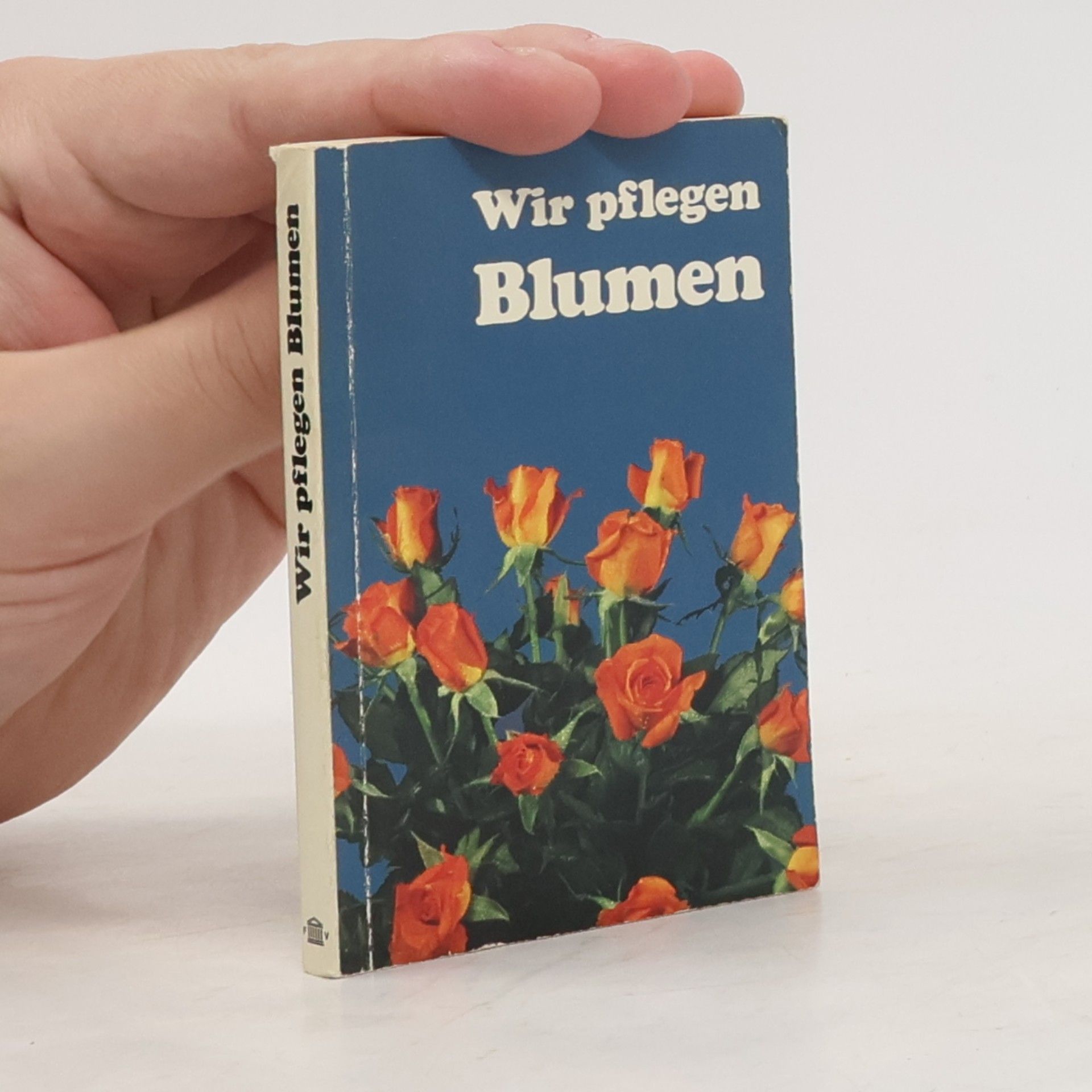 Autorenkollektiv Wir pflegen Blumen