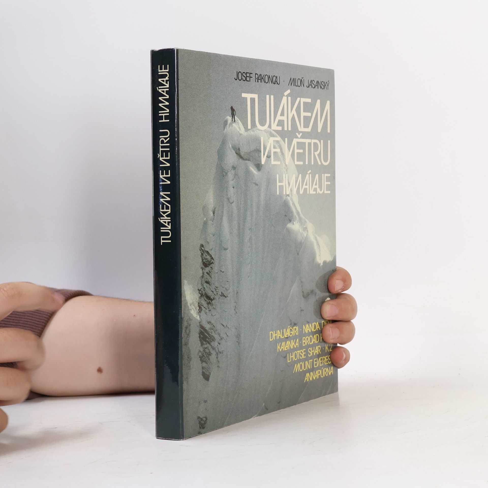 Miloň Jasanský Tulákem ve větru. Himaláje