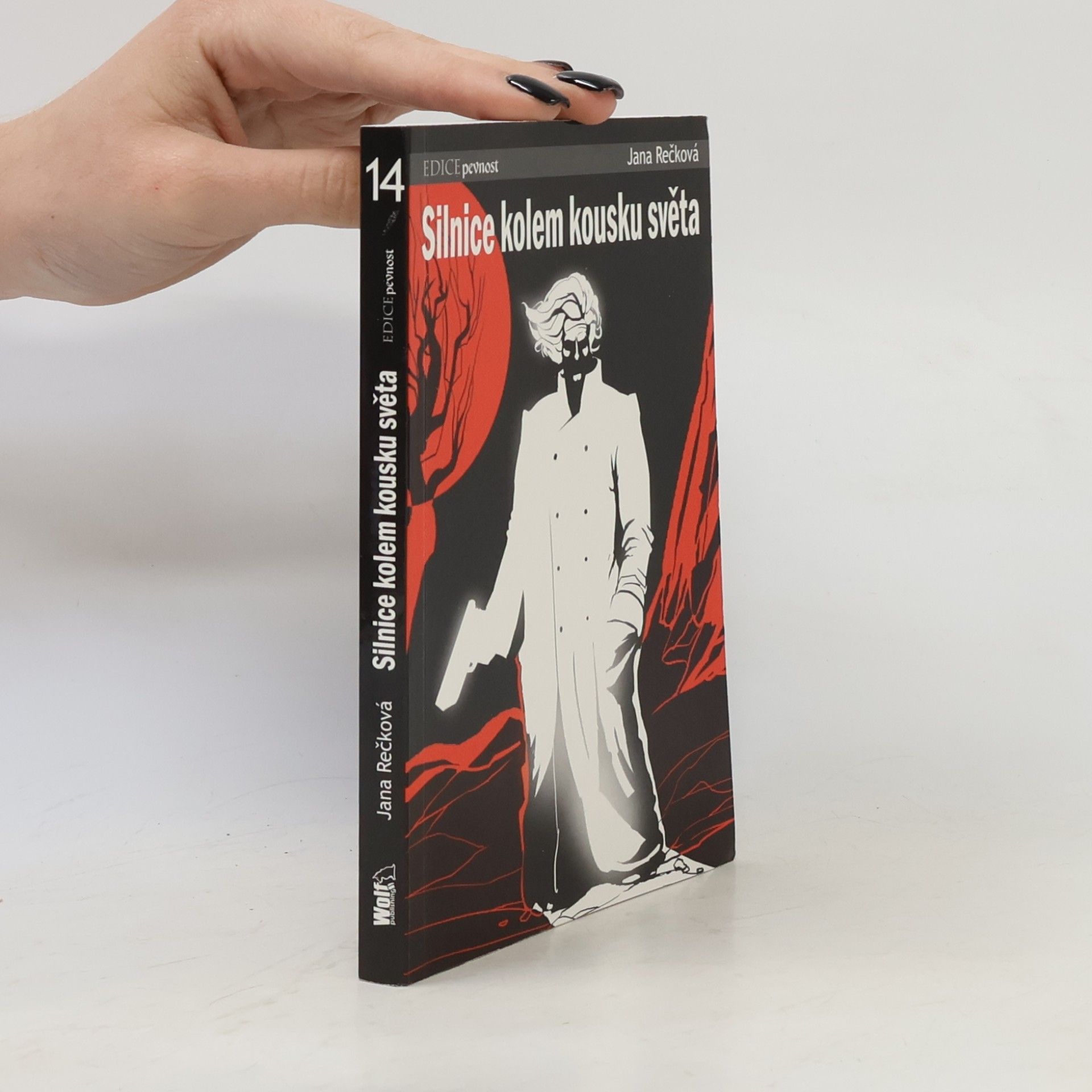 Jana Rečková Silnice kolem kousku světa