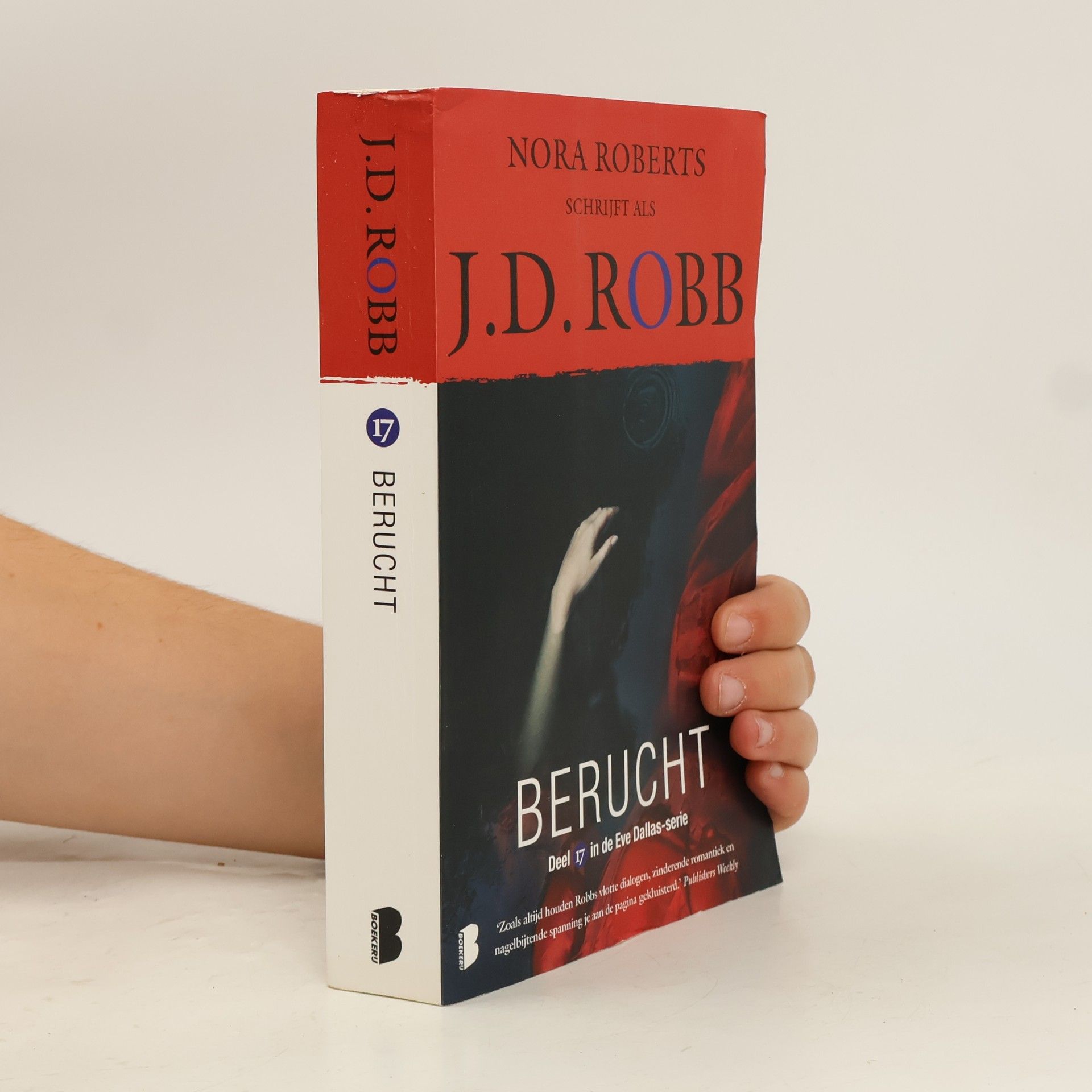 J.D. Robb Eve Dallas-serie - 17: Berucht