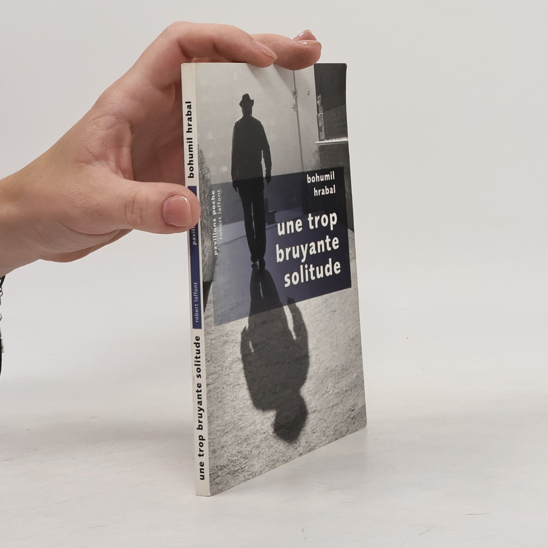 Bohumil Hrabal Une trop bruyante solitude