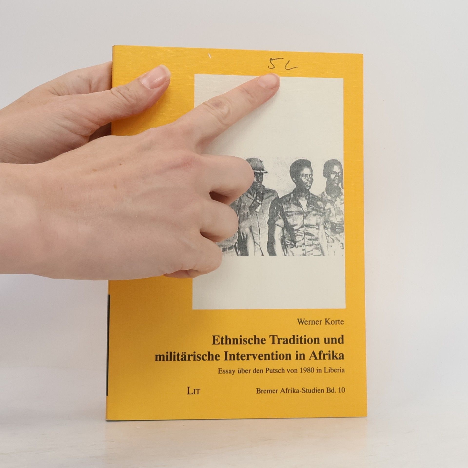 Werner Korte Bremer Afrika-Studien - 10: Ethnische Tradition und militärische Intervention in Afrika