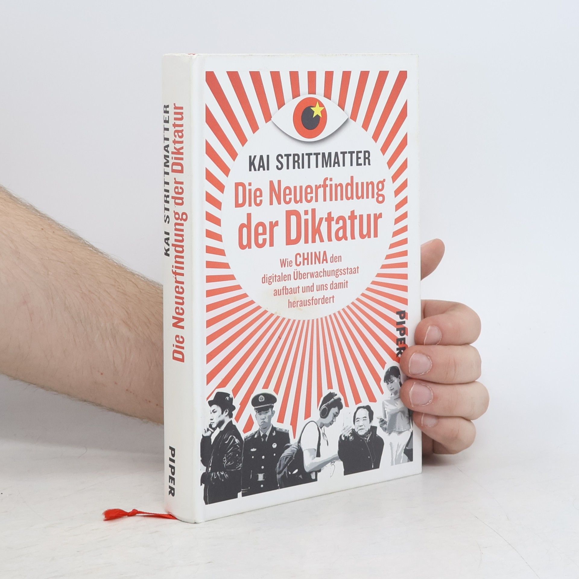 Kai Strittmatter Die Neuerfindung der Diktatur
