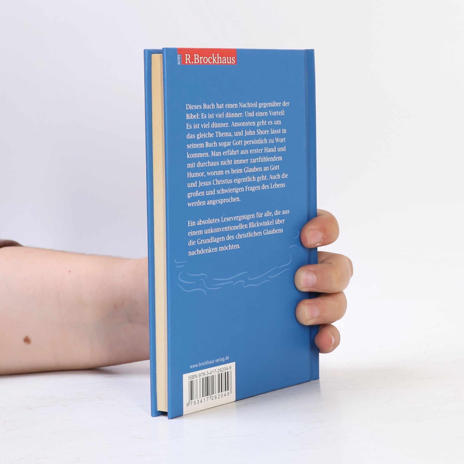John Shore Gott und die Welt und das ganze andere Zeug