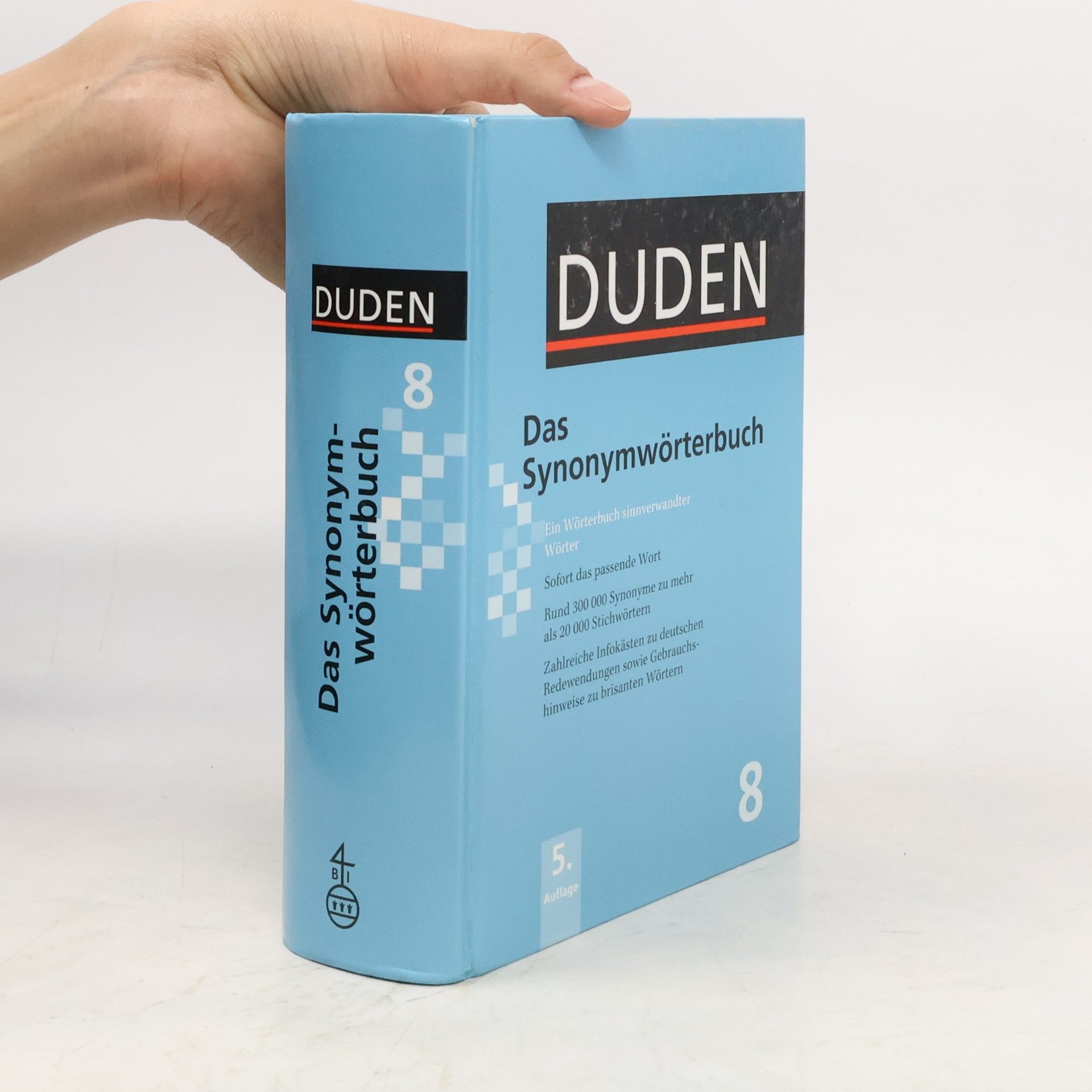 Dudenredaktion (Bibliographisches Institut) Das Synonymwörterbuch : ein Wörterbuch sinnverwandter Wörter
