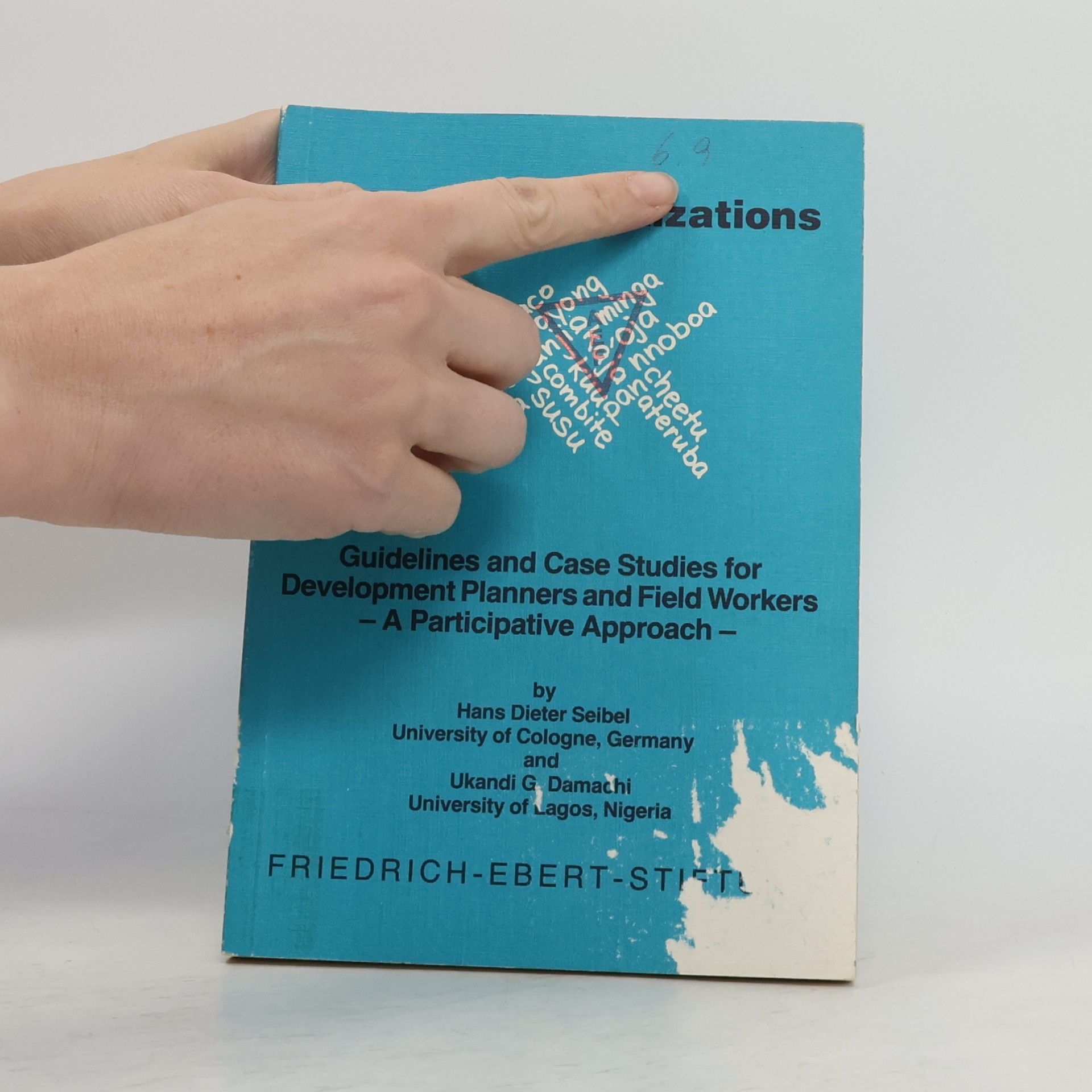Various authors Self-Help Organizations: Guidelines and Case Studies for Development Planners and Field Workers - A Participative Approach