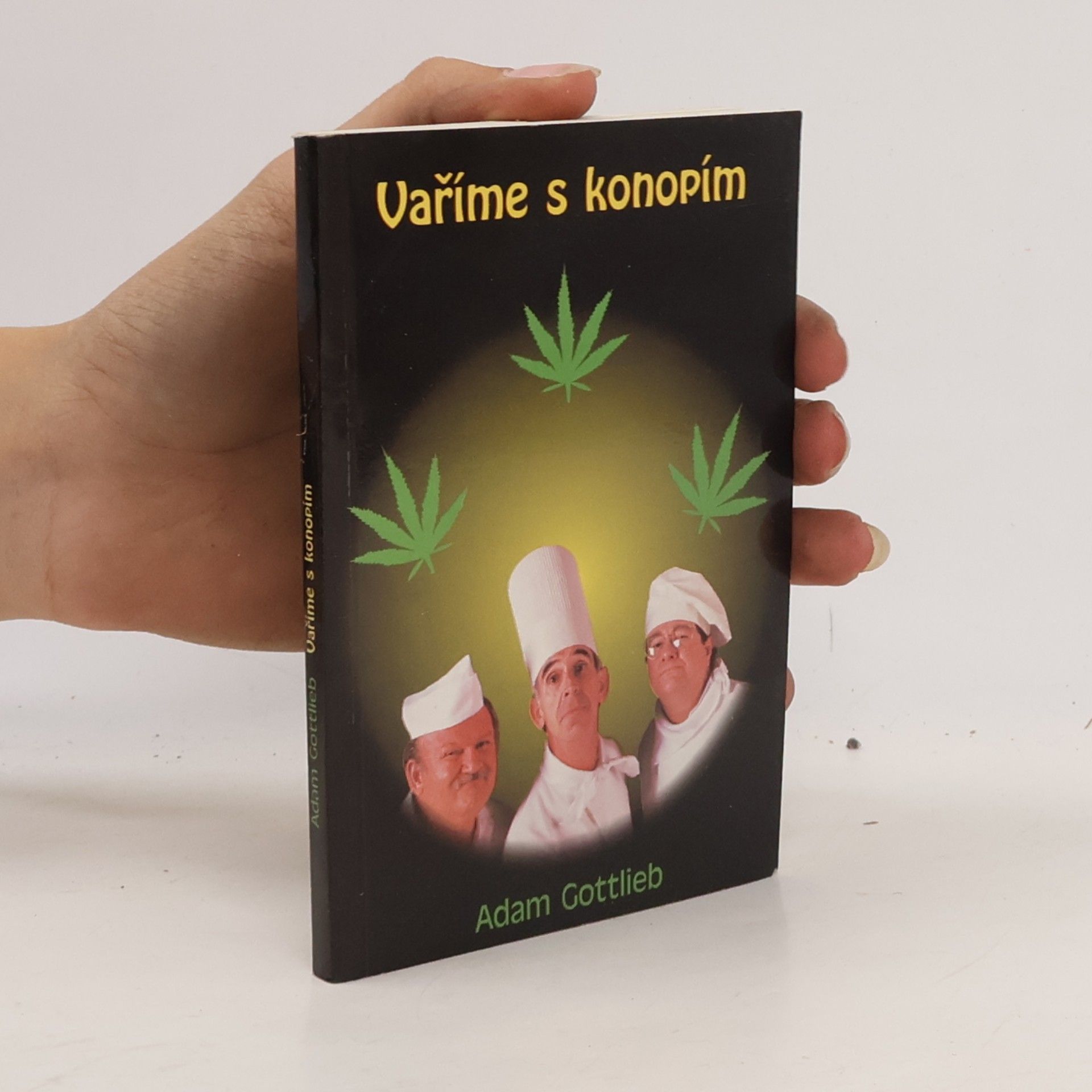 Adam Gottlieb Vaříme s konopím