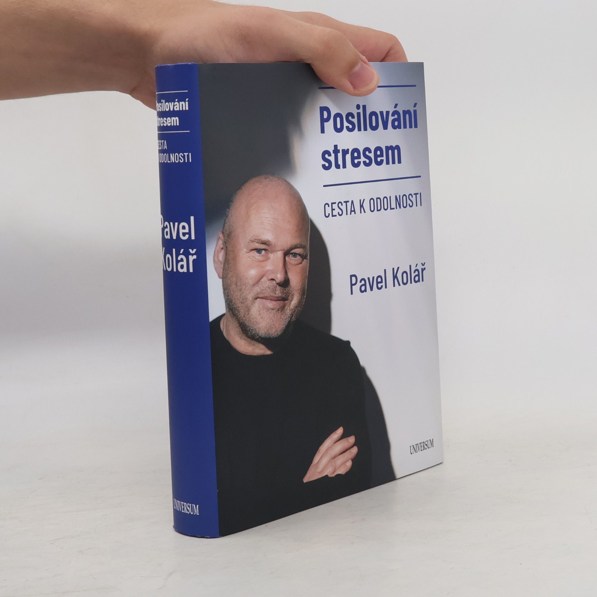 Pavel Kolář Posilování stresem: Cesta k odolnosti