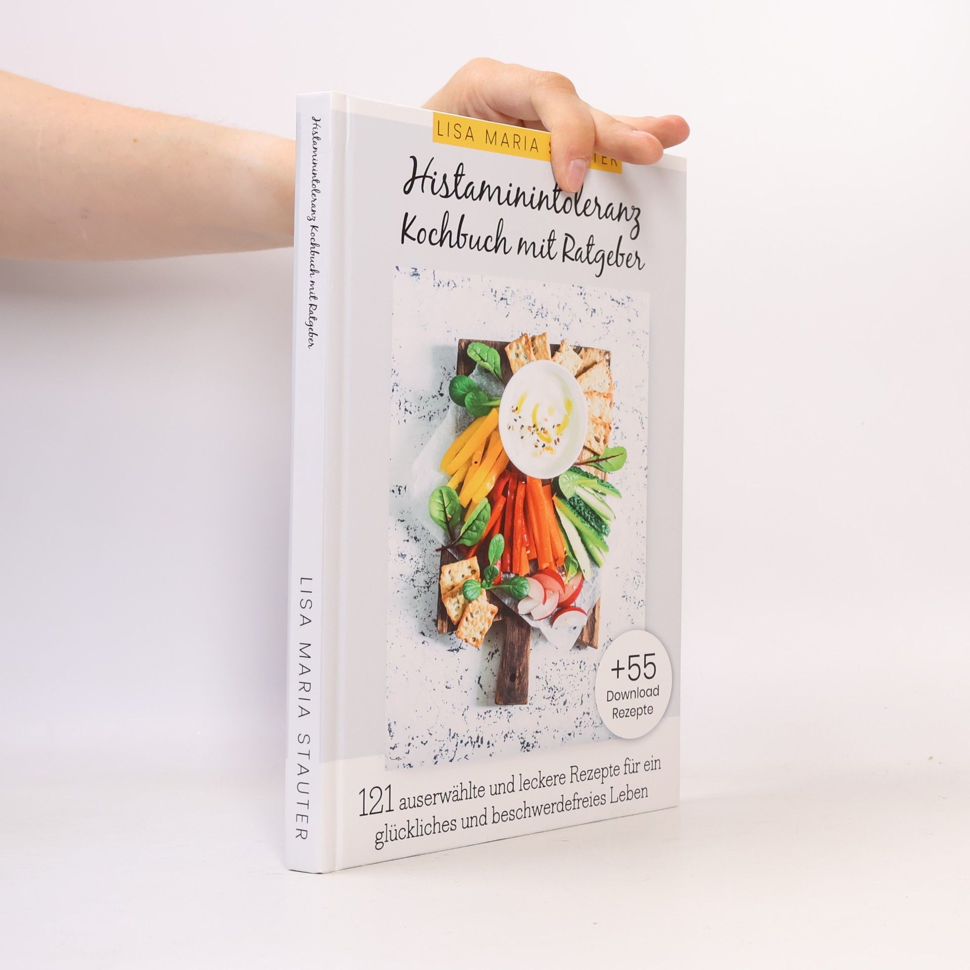 Lisa Maria Stauter Histaminintoleranz Kochbuch mit Ratgeber
