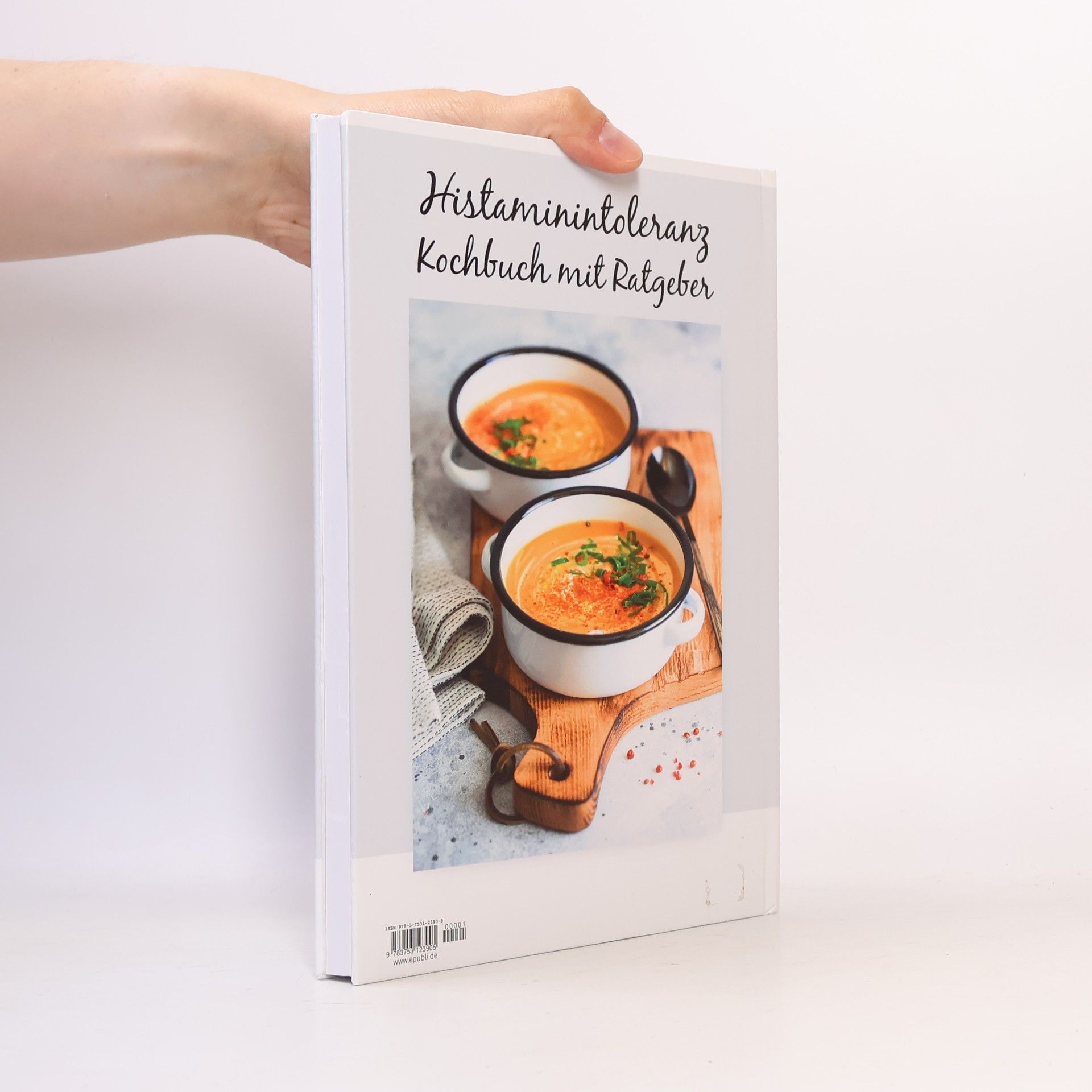 Lisa Maria Stauter Histaminintoleranz Kochbuch mit Ratgeber