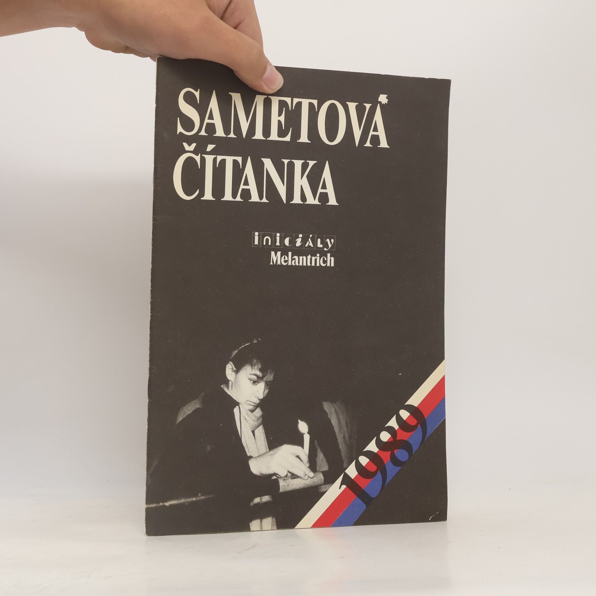 Various authors Sametová čítanka 1989 : [sborník literatury, fotografií a kreseb inspirovaný něžnou revolucí
