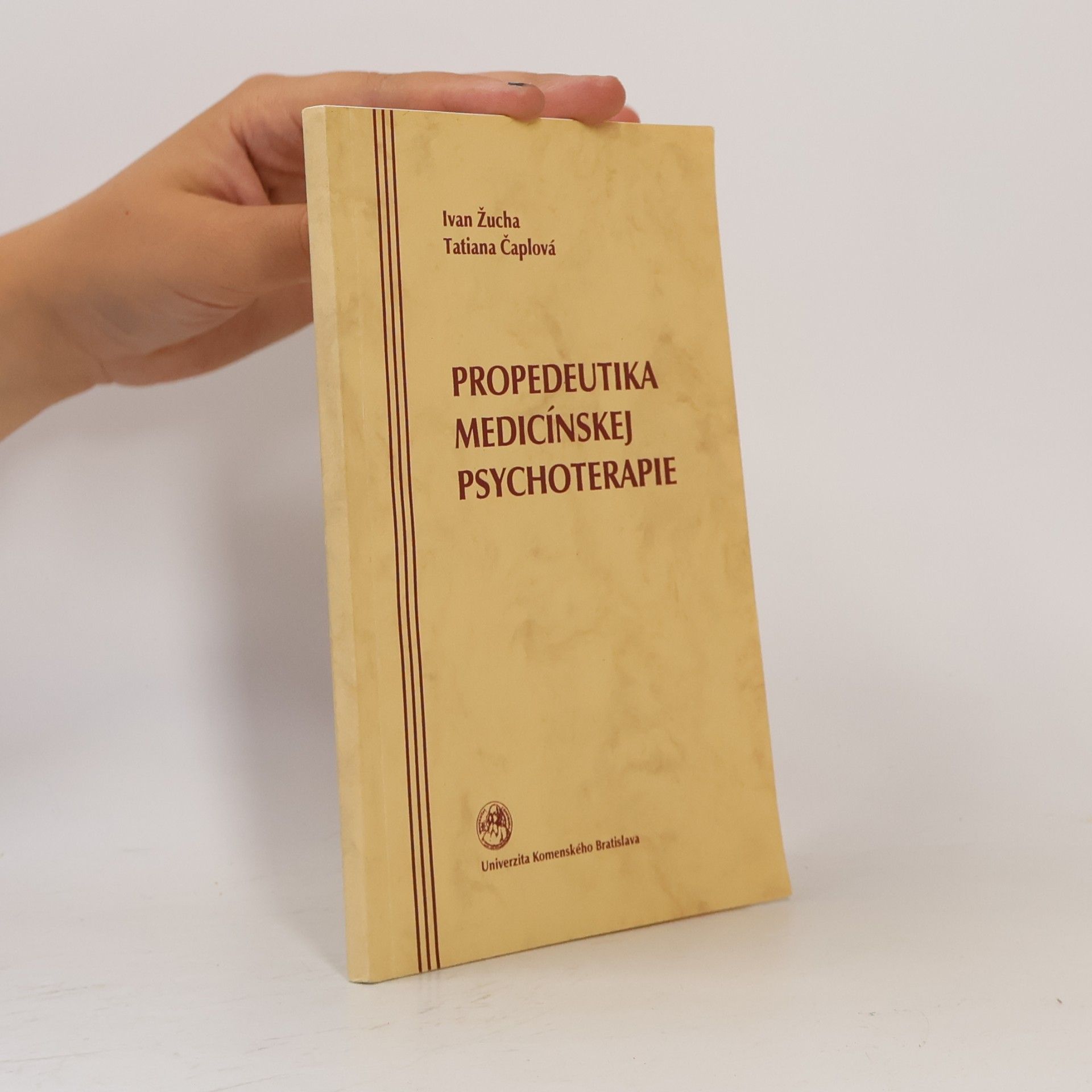 Tatiana Čaplová Propedeutika medicínskej psychoterapie