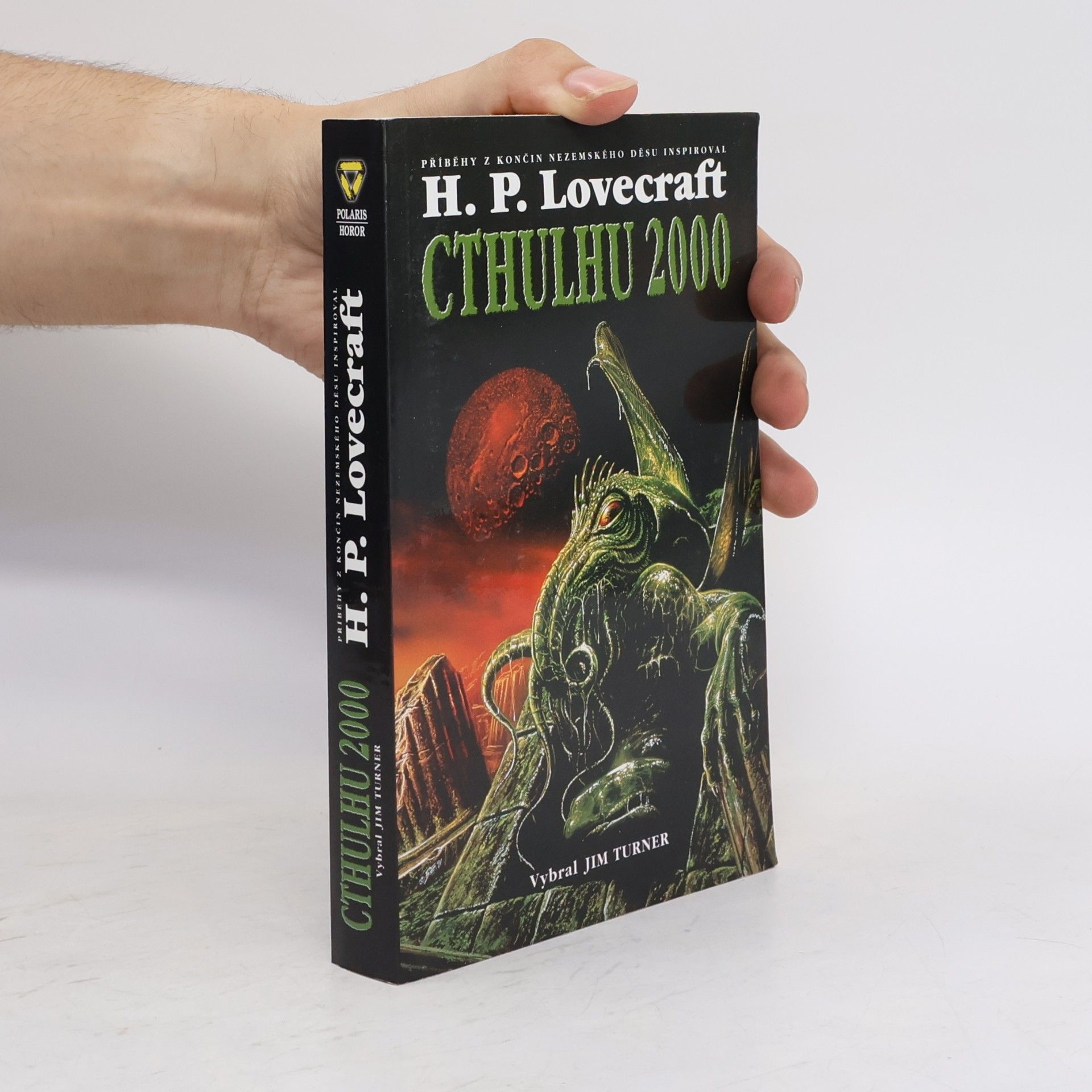 Jim Turner Cthulhu 2000 : příběhy z končin nezemského děsu inspiroval H.P. Lovecraft