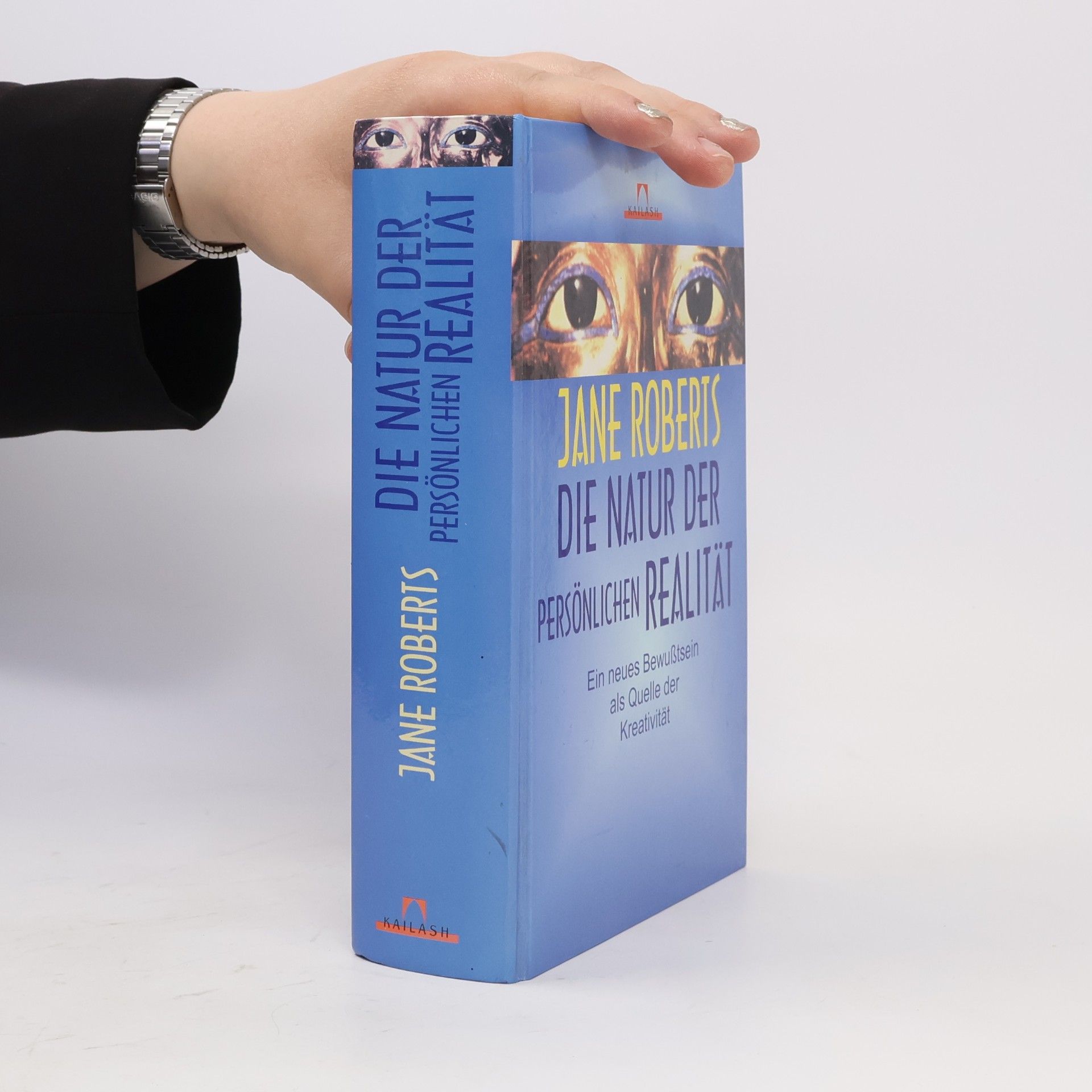 Jane Roberts Die Natur der persönlichen Realität