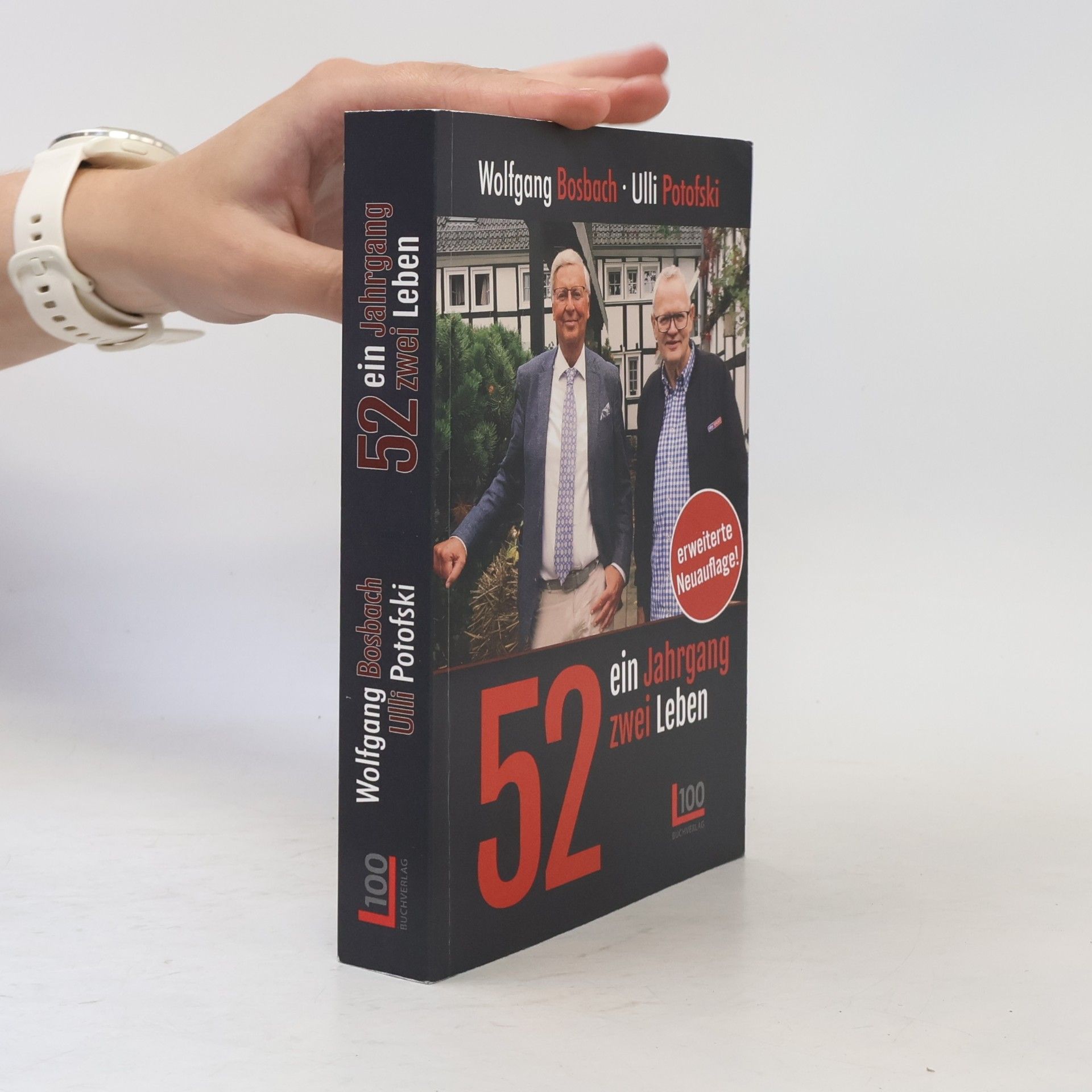 Wolfgang Bosbach 52: ein Jahrgang - zwei Leben