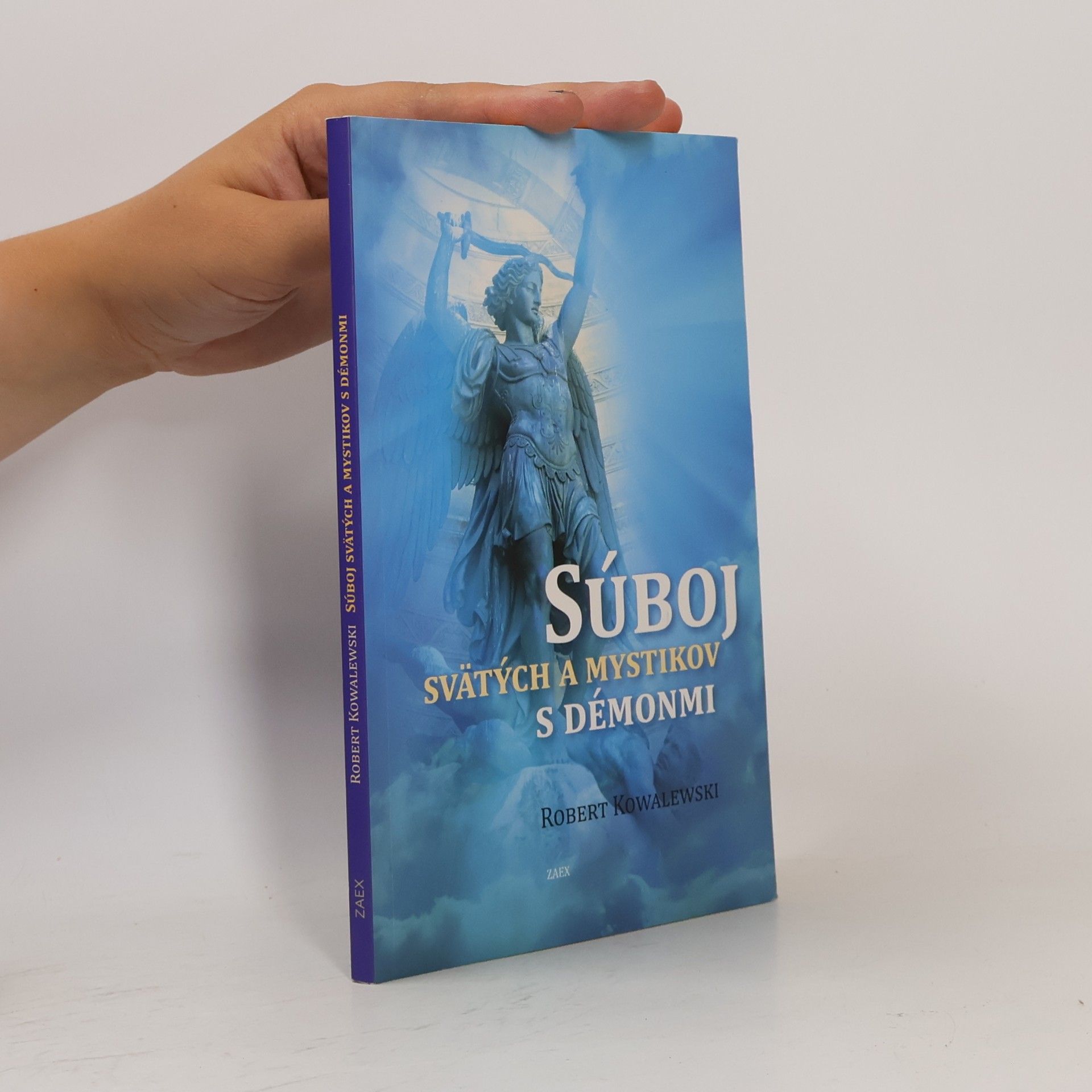 Robert Kowalewski Súboj svätých a mystikov s démonmi