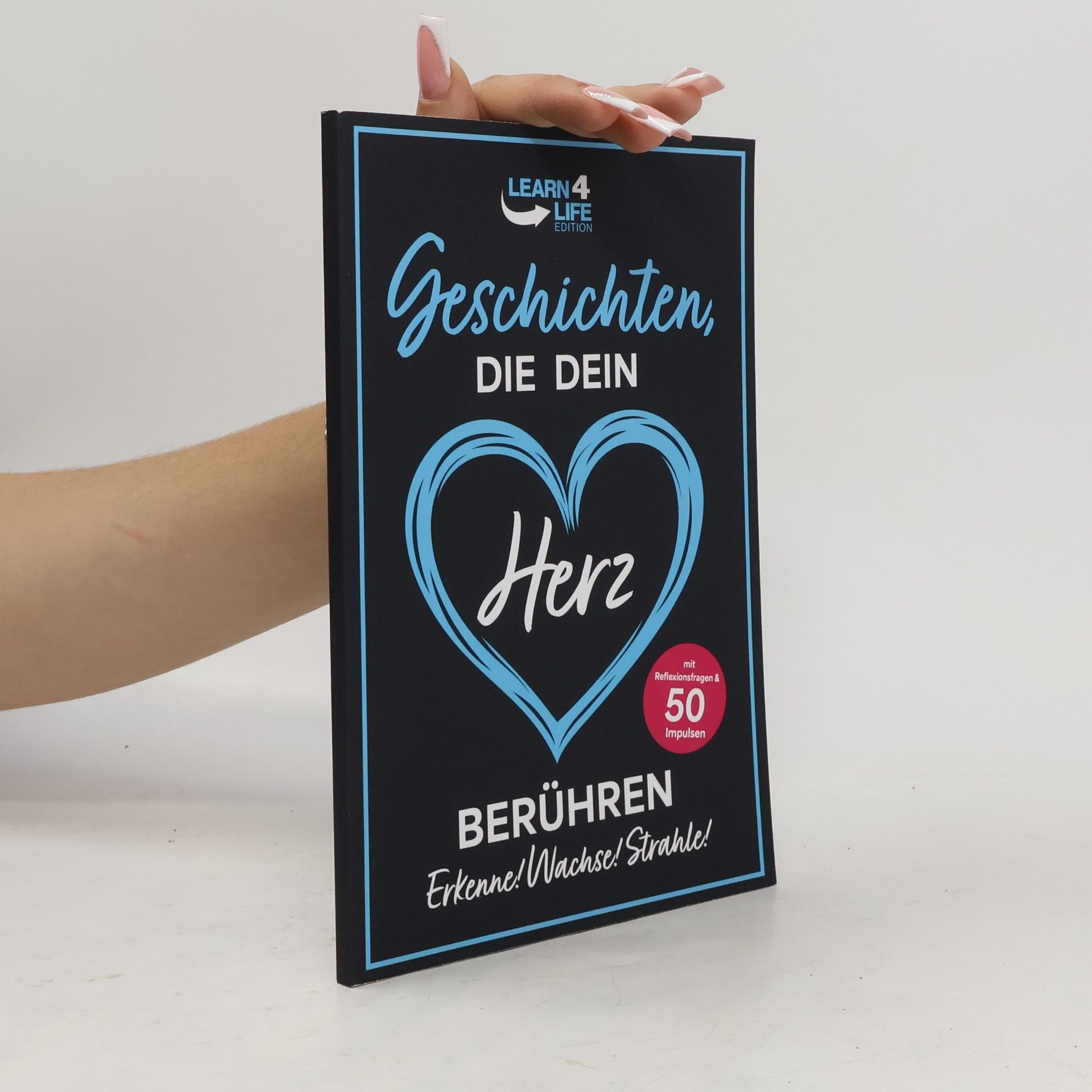 Autorenkollektiv Geschichten, die dein Herz Berühren