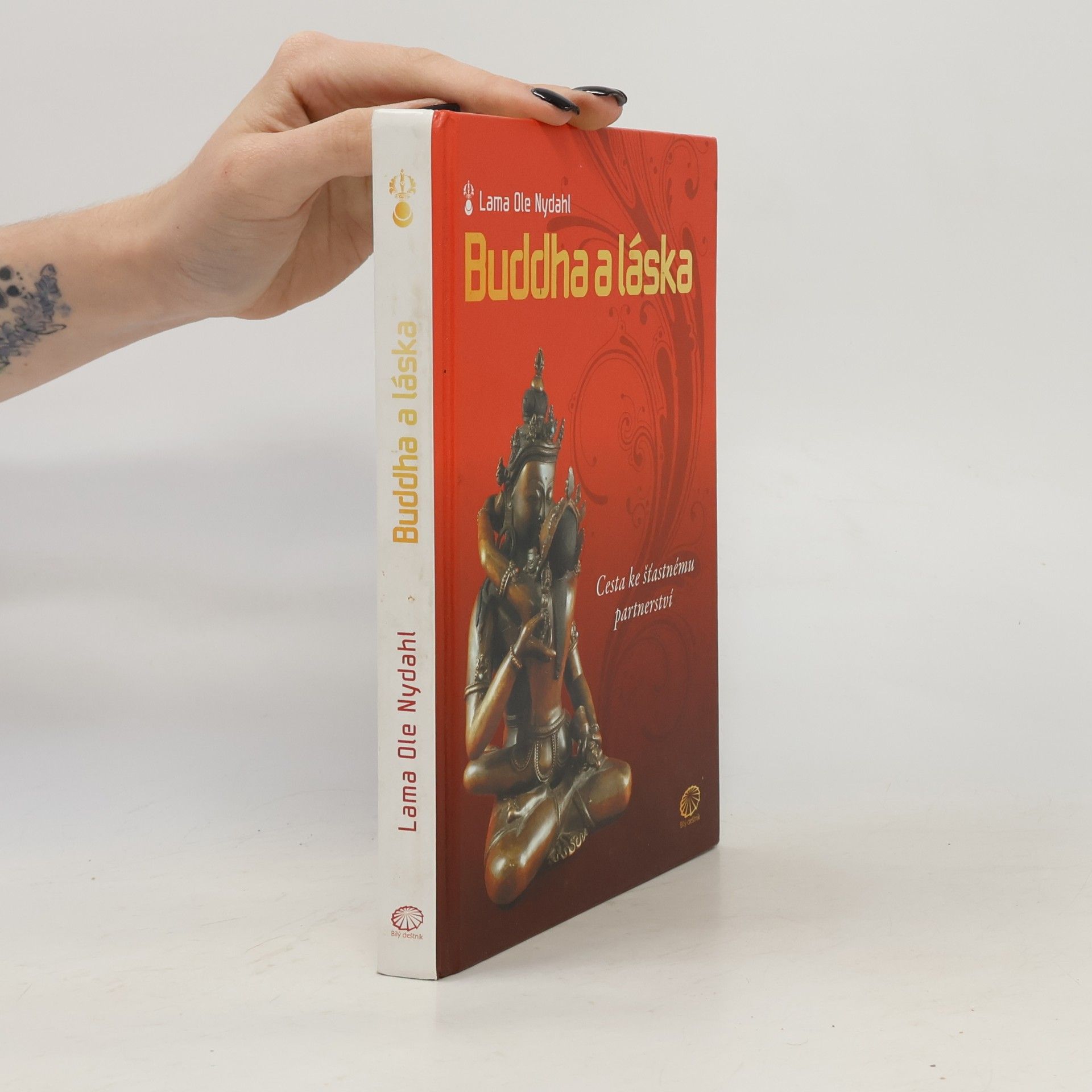 Lama Ole Nydahl Buddha a láska: Cesta ke šťastnému partnerství