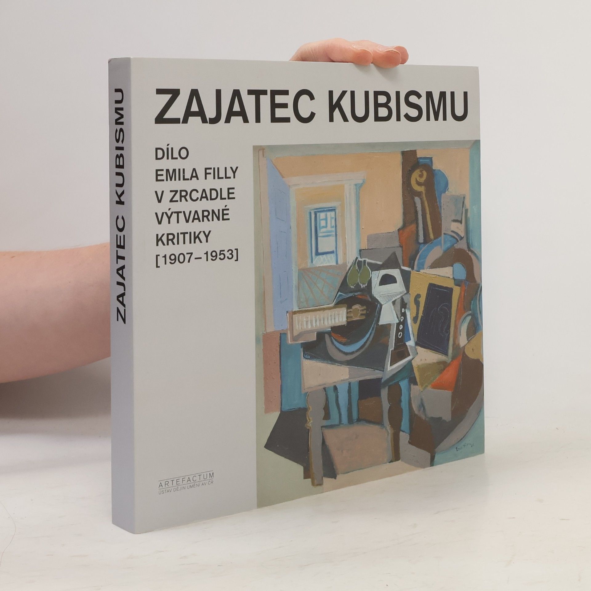 Tomáš Winter Zajatec kubismu : dílo Emila Filly v zrcadle výtvarné kritiky 1907-1953)