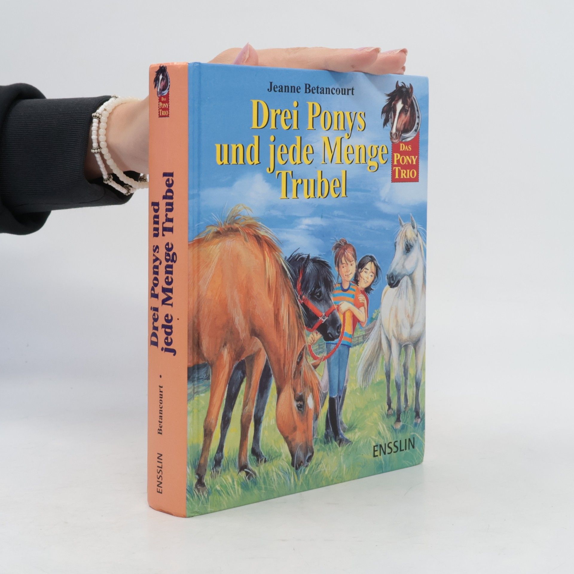 Jeanne Betancourt Drei Ponys und jede Menge Trubel