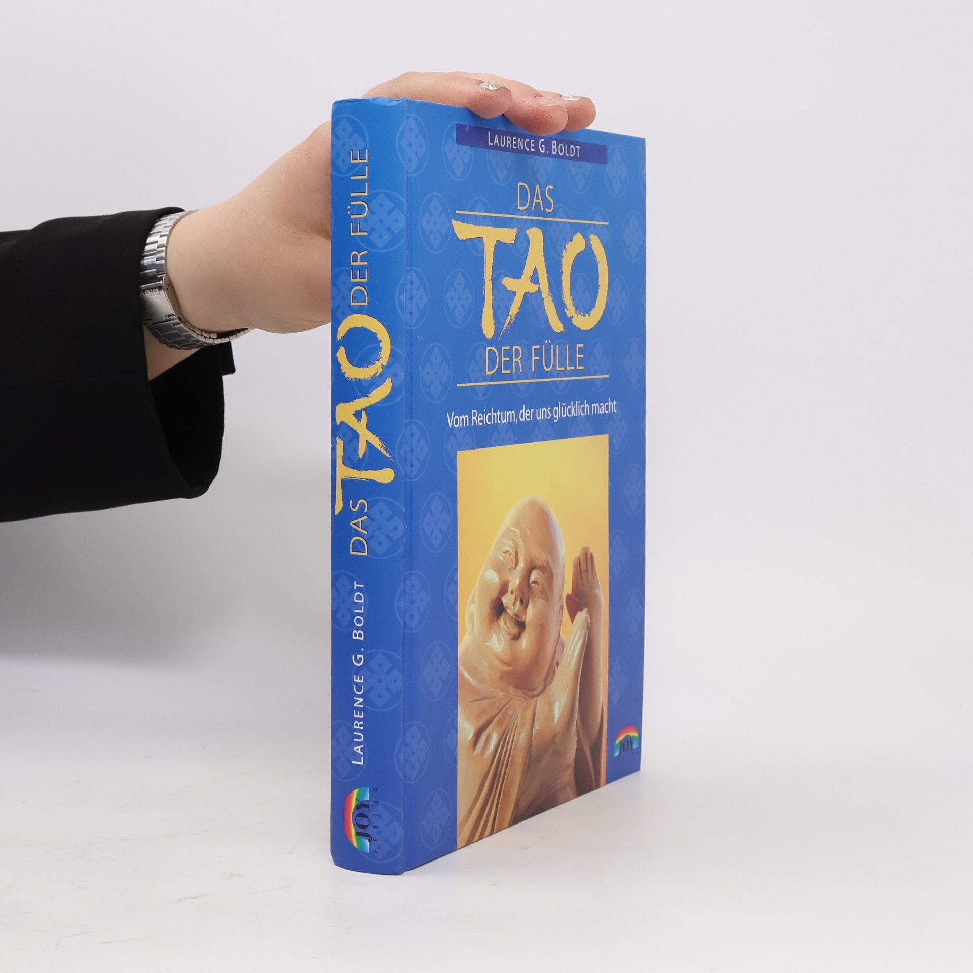 Laurence G. Boldt Das Tao der Fülle