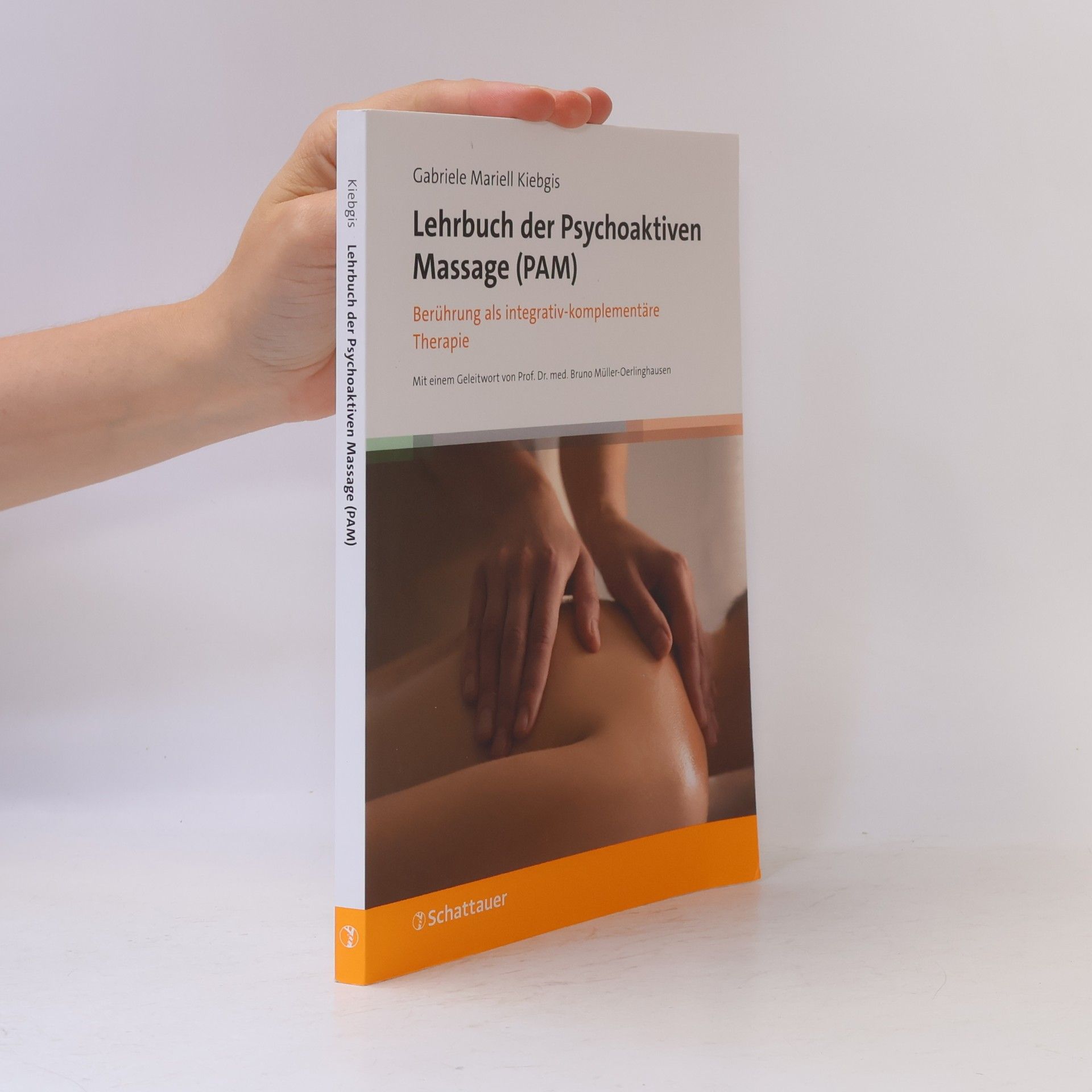Gabriele Mariell Kiebgis Lehrbuch der Psychoaktiven Massage (PAM)