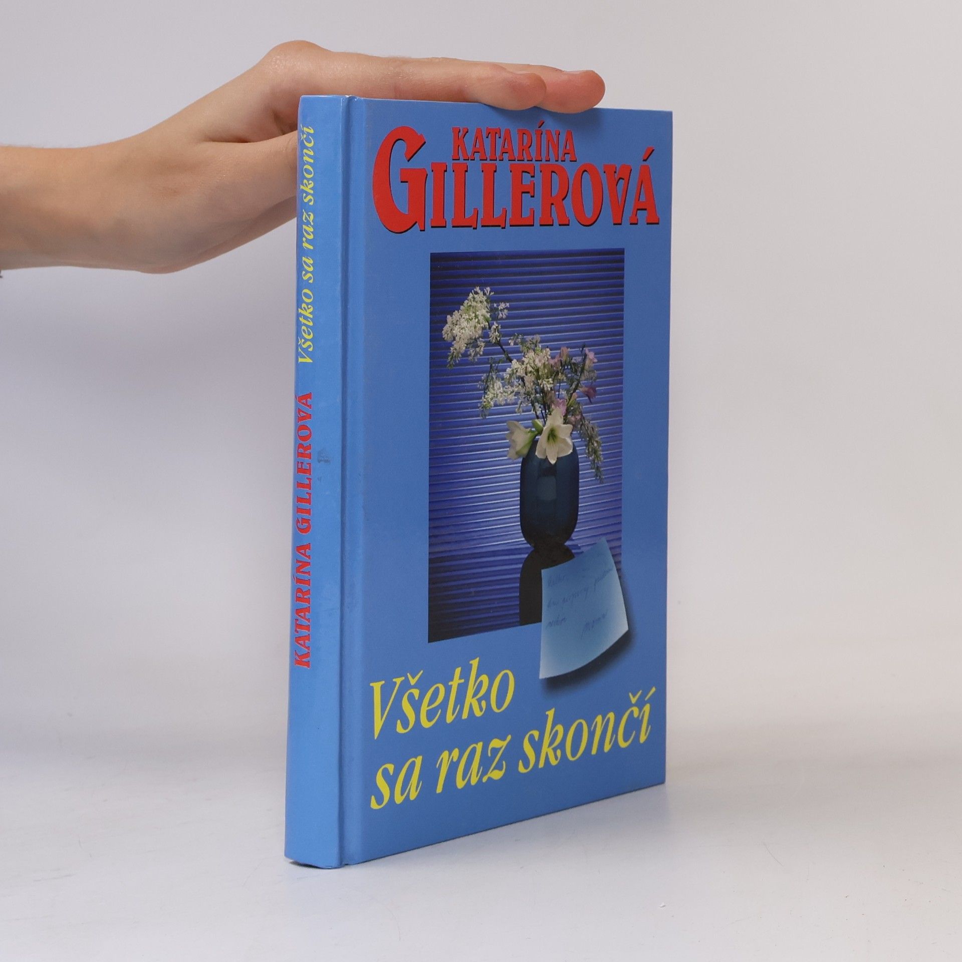 Katarína Gillerová Všetko sa raz skončí