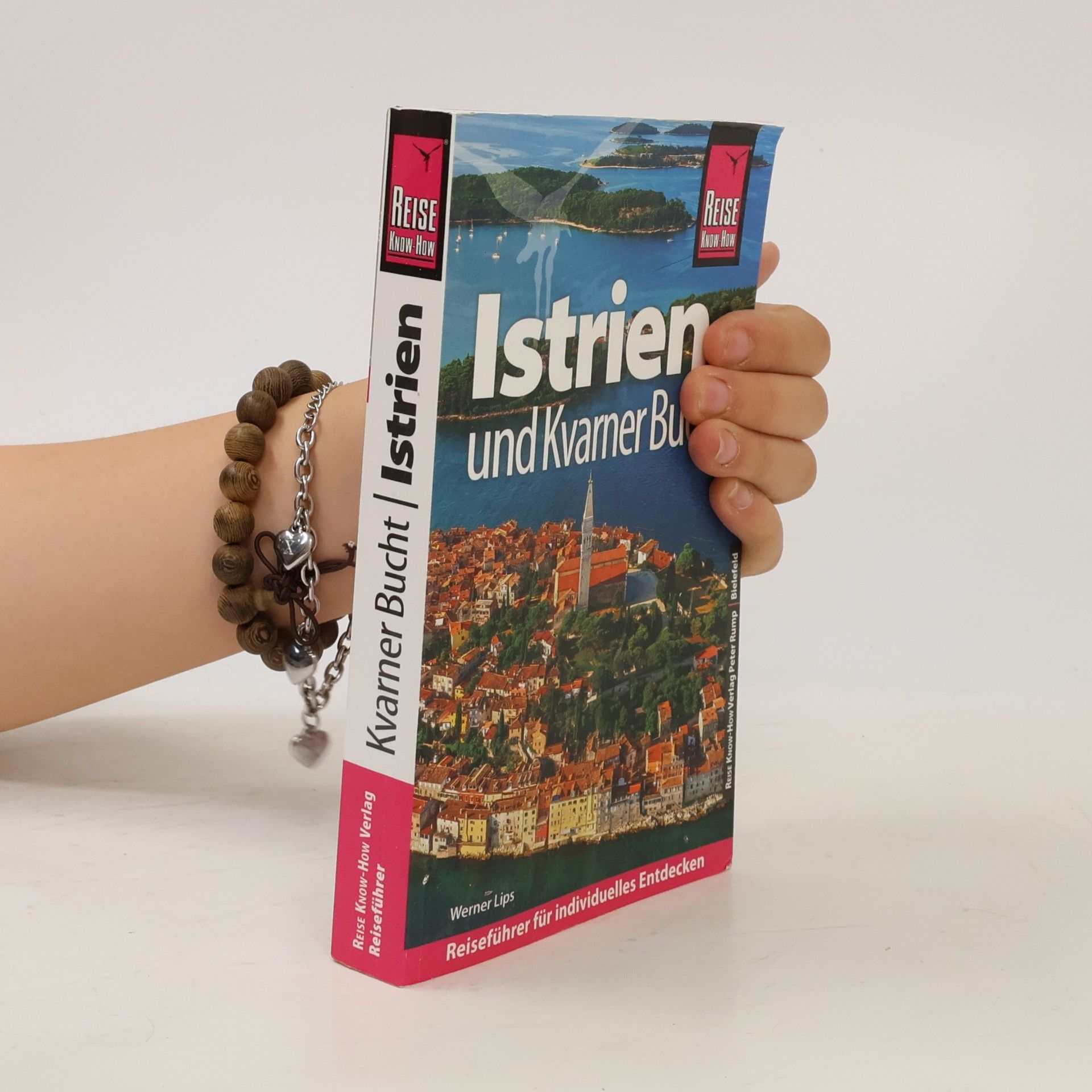Reise Know-How Reiseführer Kroatien: Istrien und Kvarner Bucht