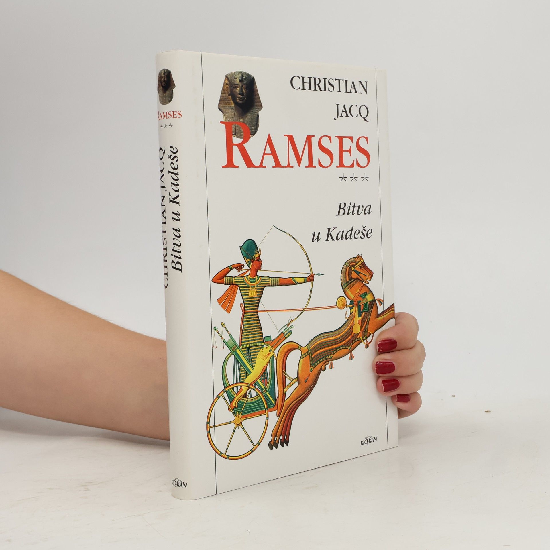 Christian Jacq Ramses 3: Bitva u Kadeše