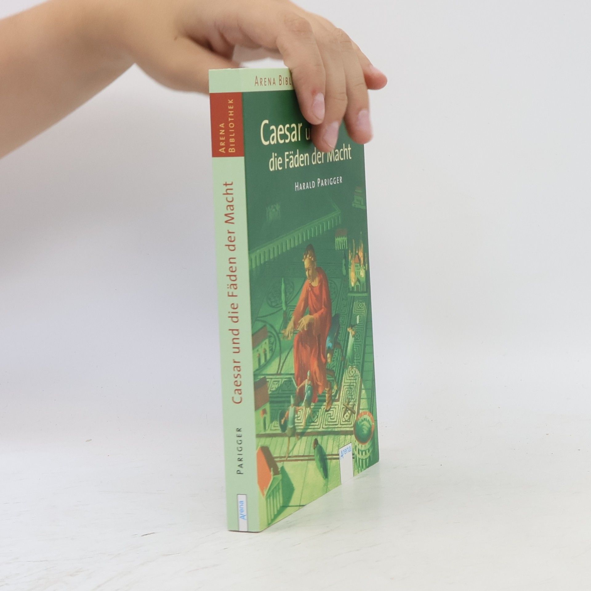 Harald Parigger Caesar und die Fäden der Macht