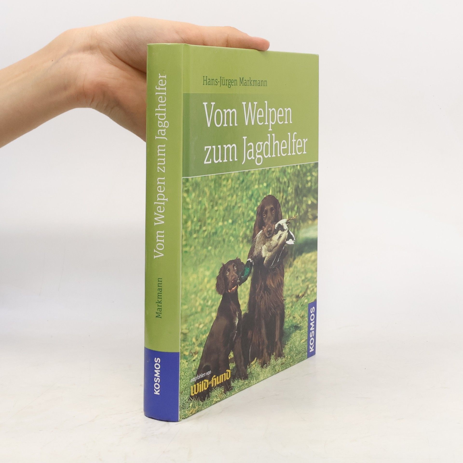 Hans-Jürgen Markmann Vom Welpen zum Jagdhelfer