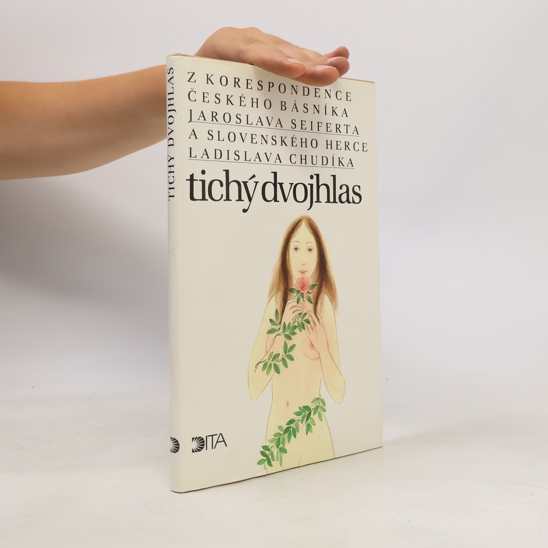 Tichý dvojhlas. Z korespondence českého básníka Jaroslava Seiferta a slovenského herce Ladislava Chudíka