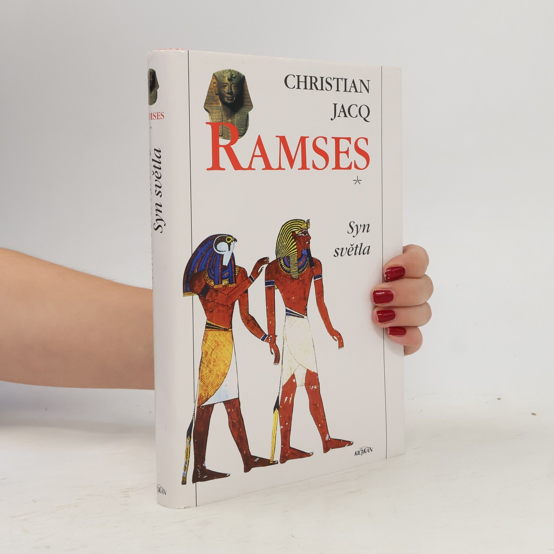 Christian Jacq Ramses. Syn světla