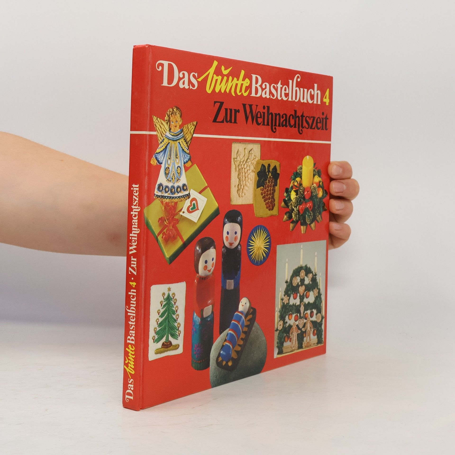 AA.VV. Das bunte Bastelbuch 4. Zur Weihnachtszeit