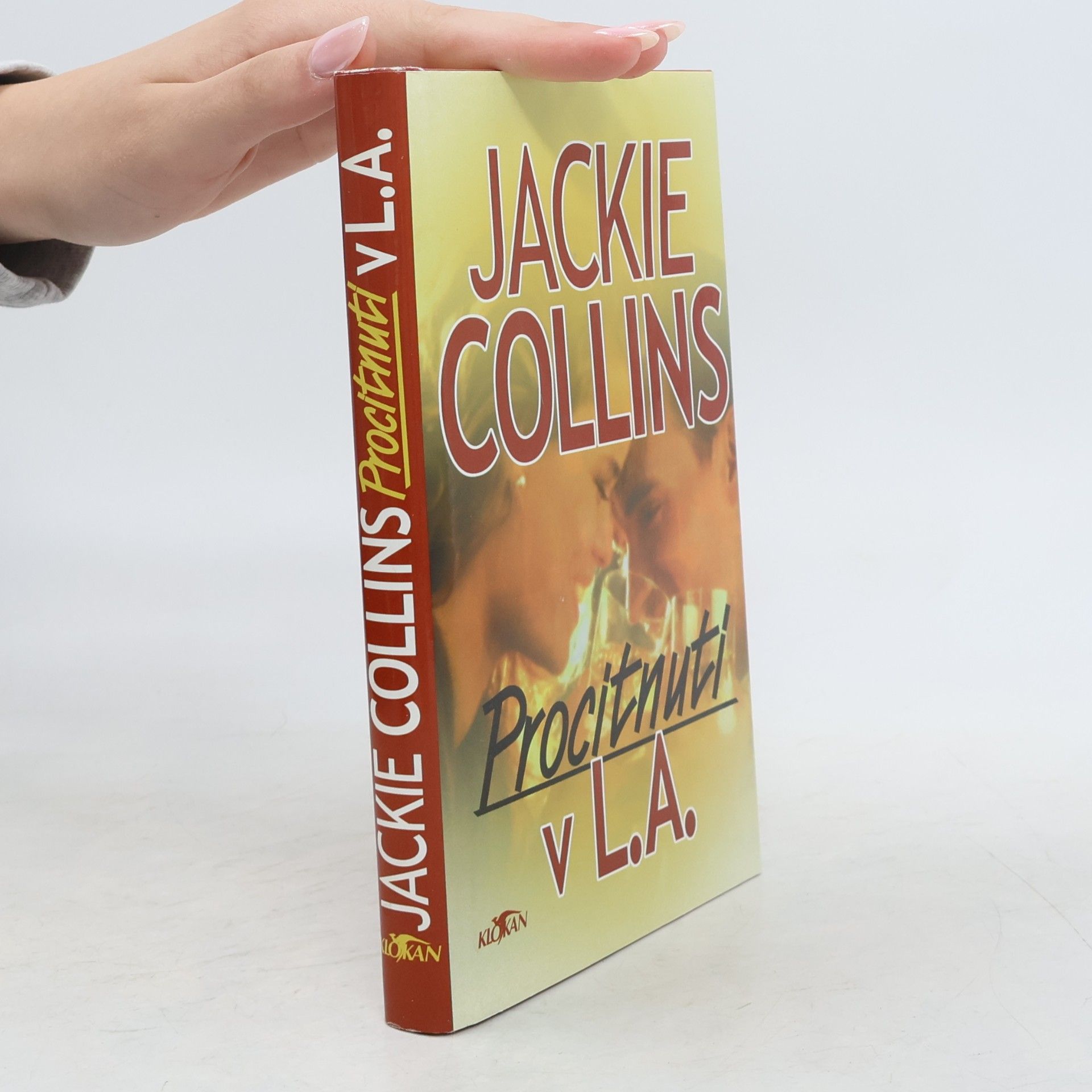 Jackie Collins Procitnutí v L.A.