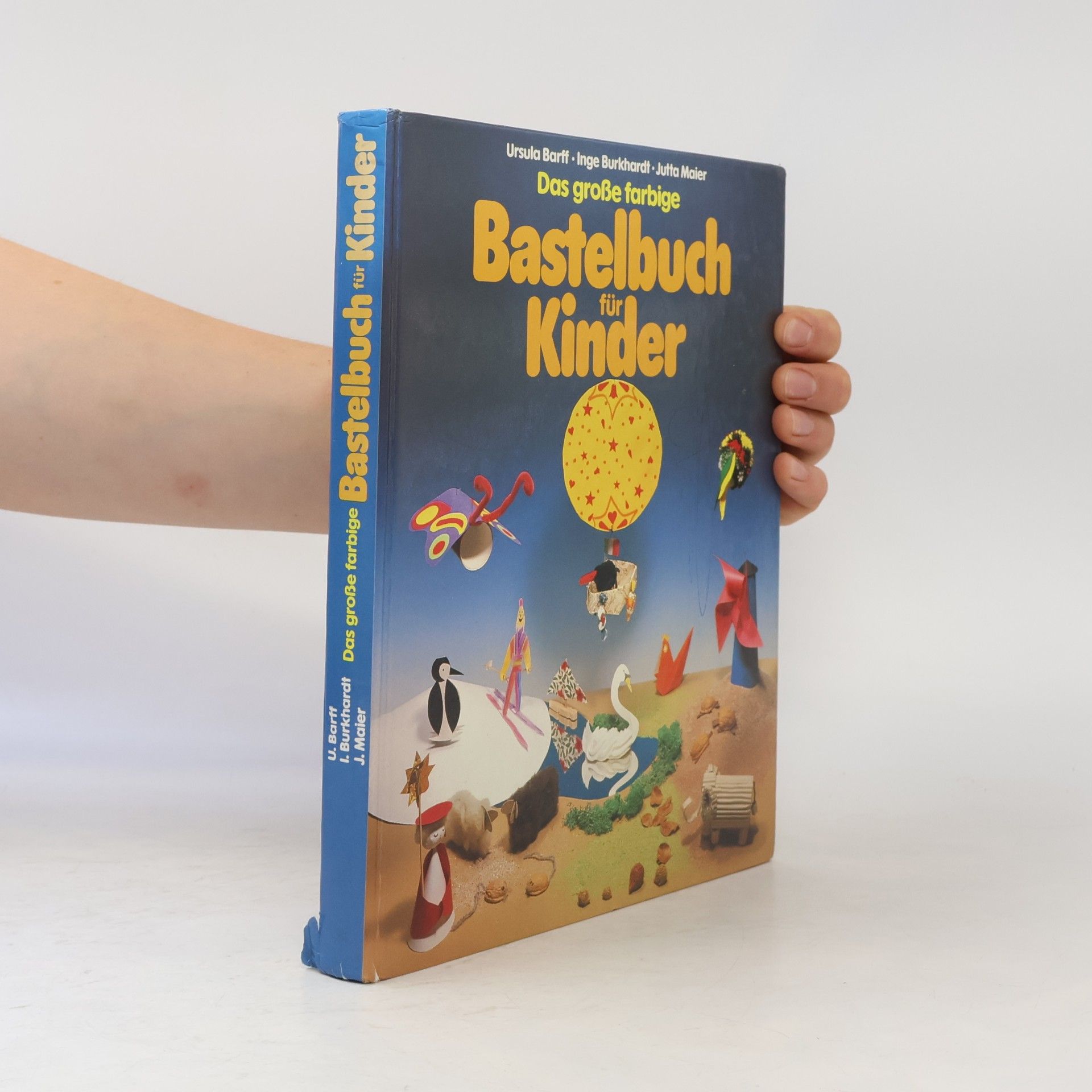 Ursula Barff Das große farbige Bastelbuch für Kinder