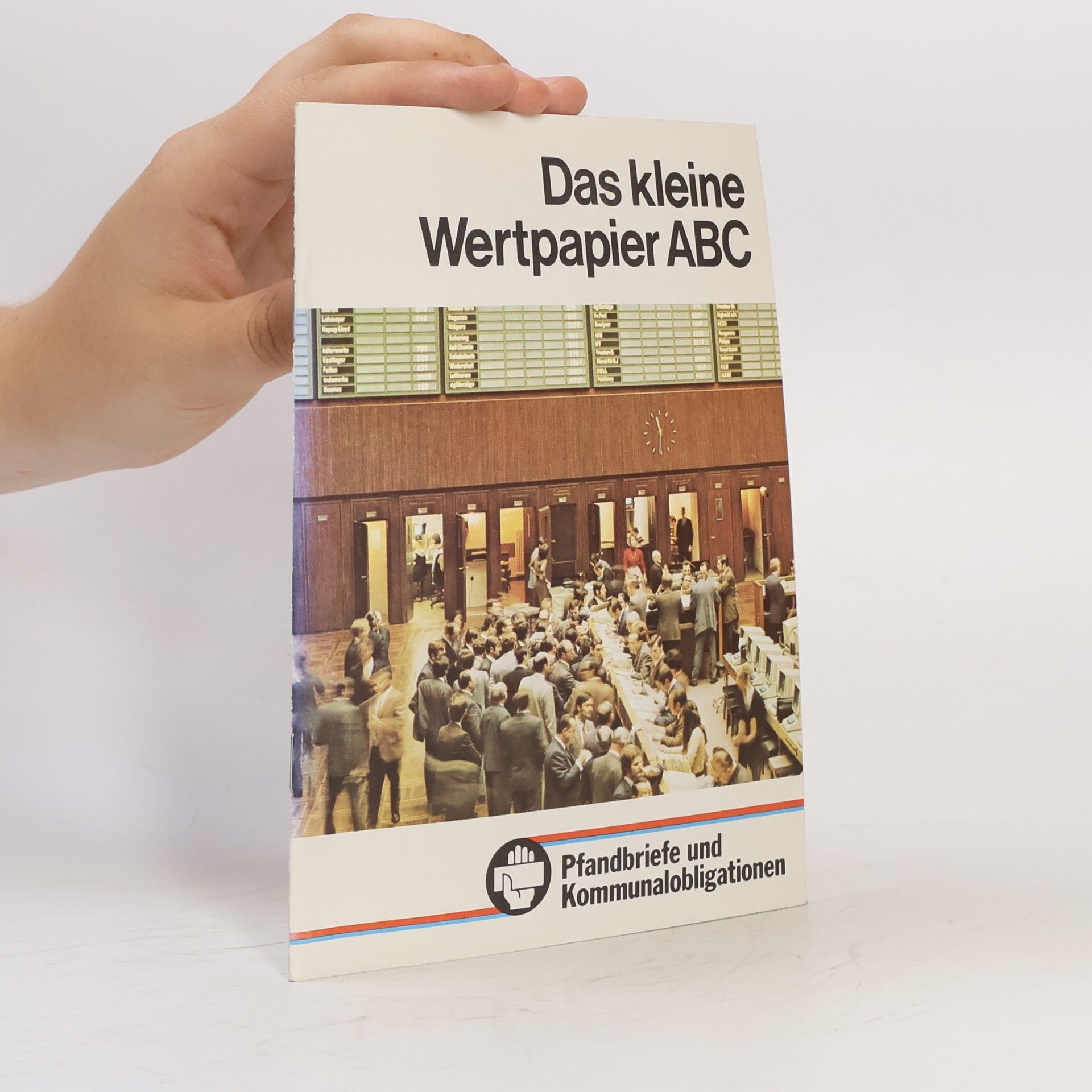Autorenkollektiv Das kleine Wertpapier-ABC