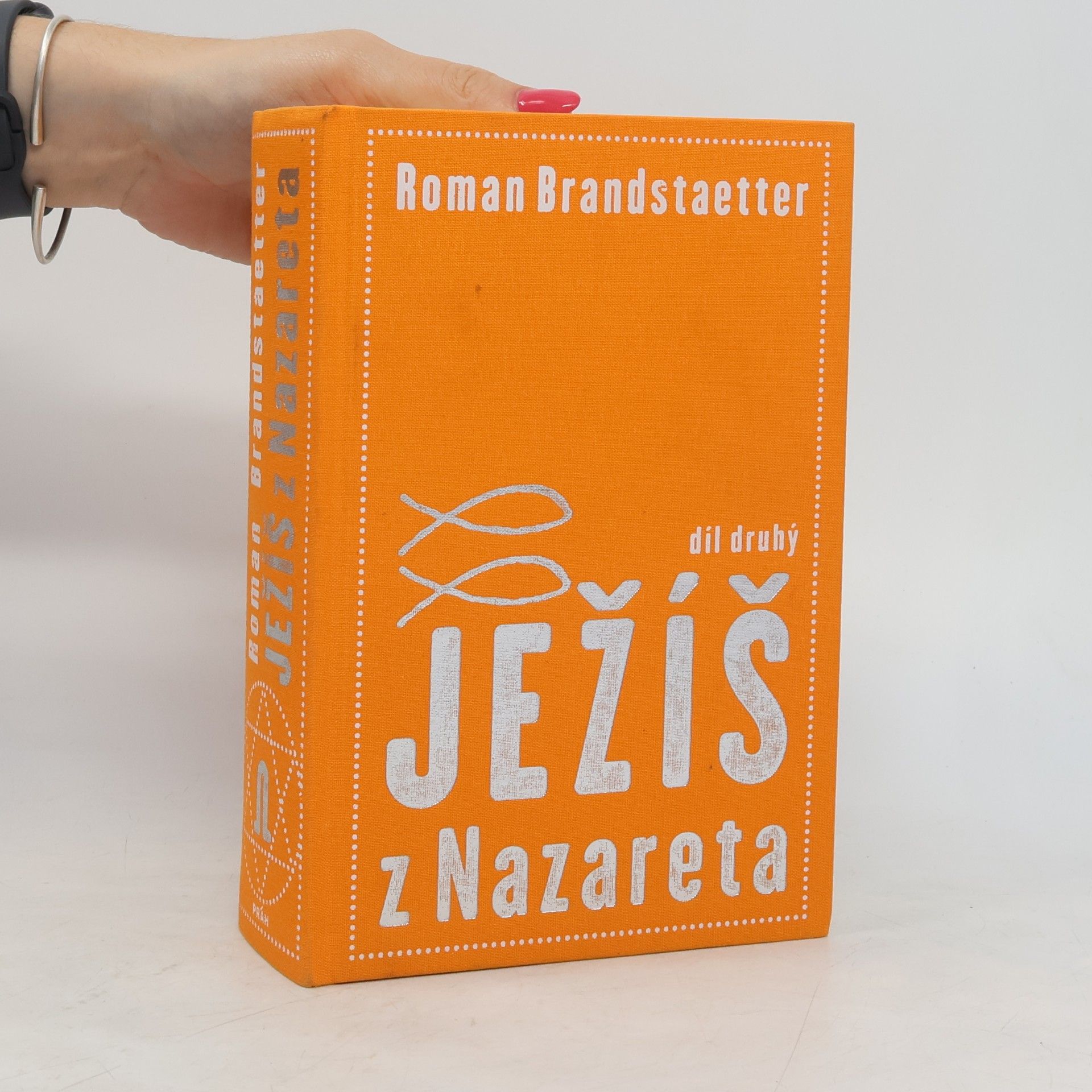 Roman Brandstaetter Ježíš z Nazareta. Svazek druhý