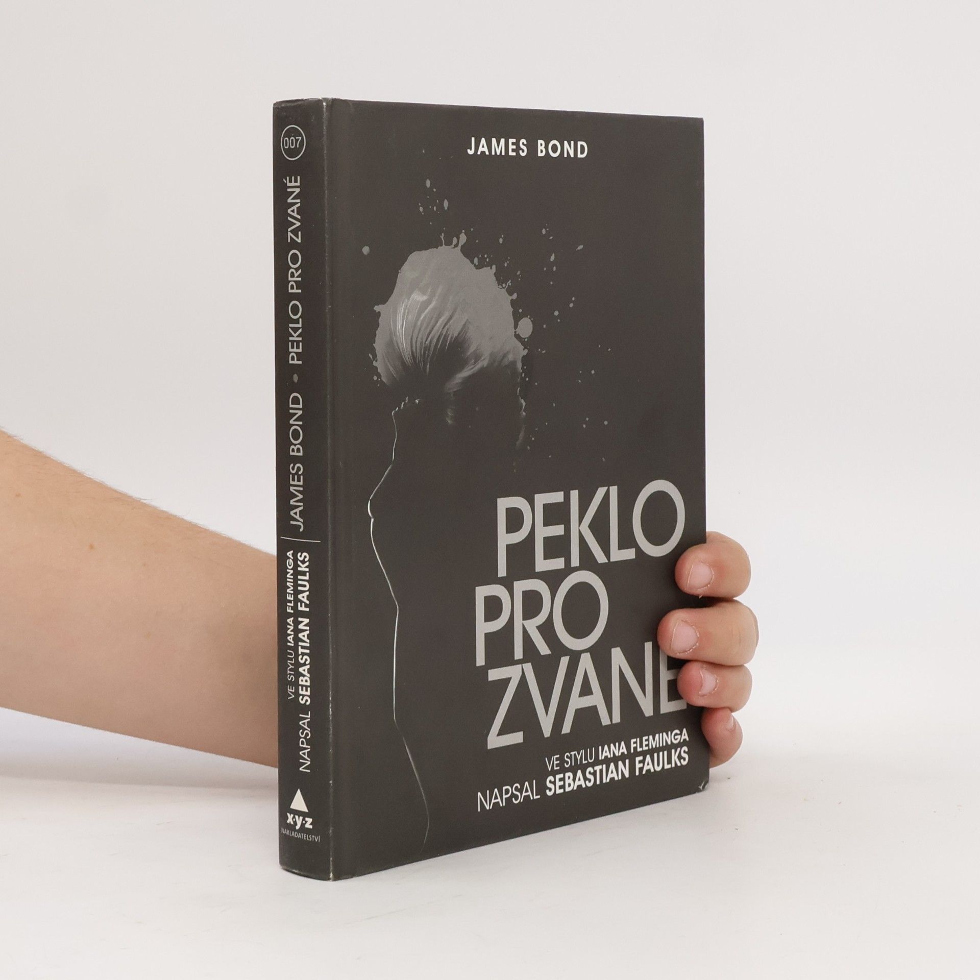 Sebastian Faulks James Bond. Peklo pro zvané