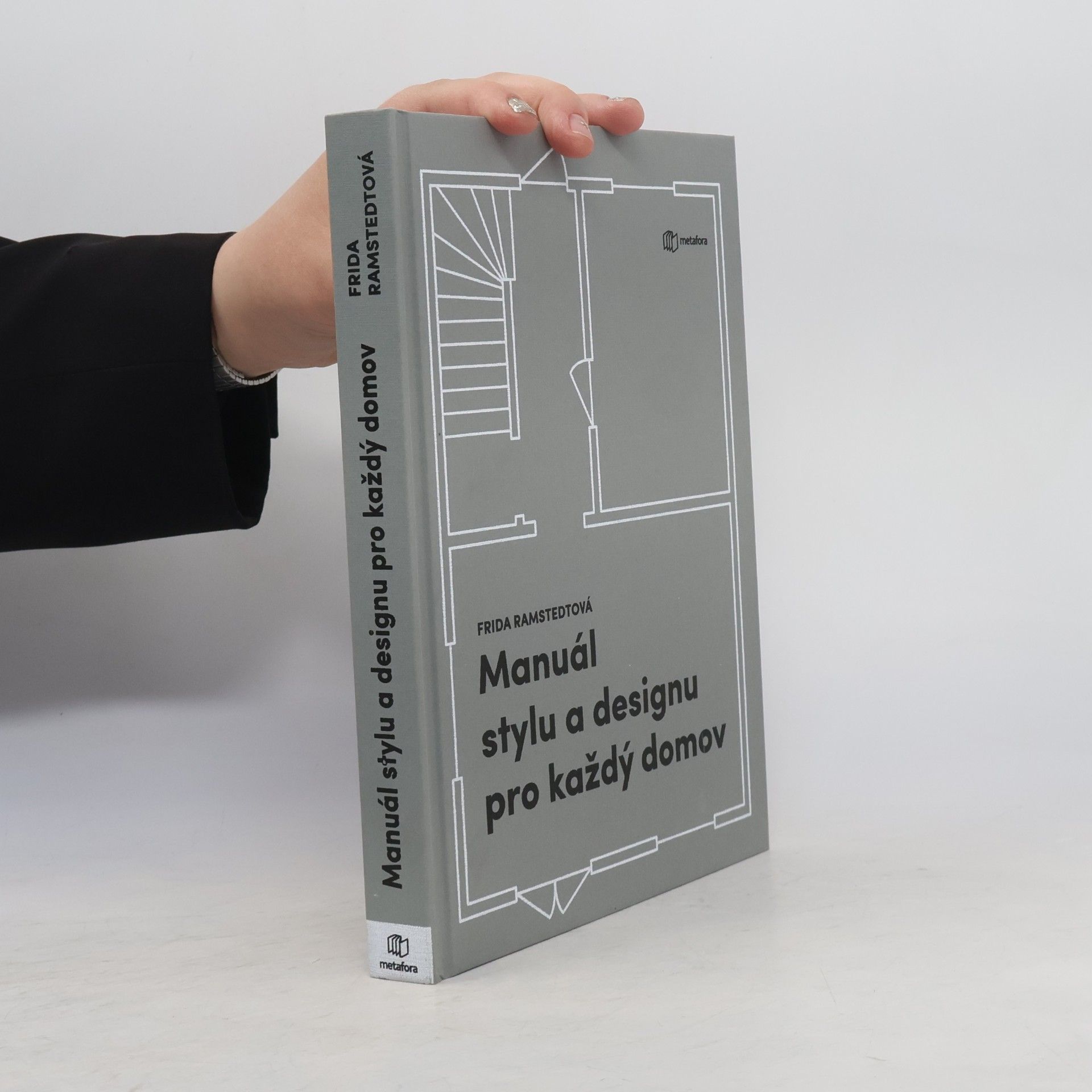Ramstedt Frida Manuál stylu a designu pro každý domov