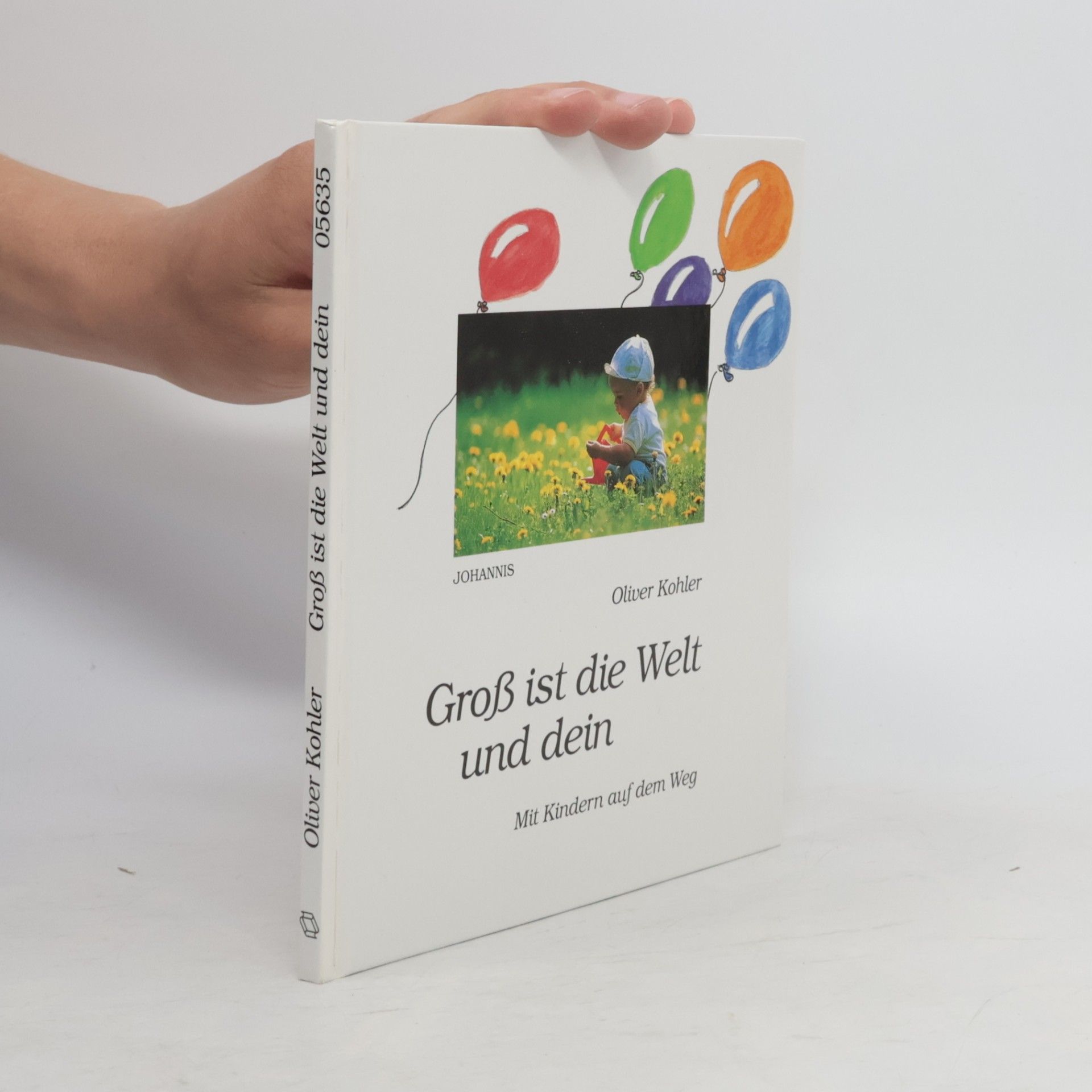 T. Harbig Groß ist die Welt und dein